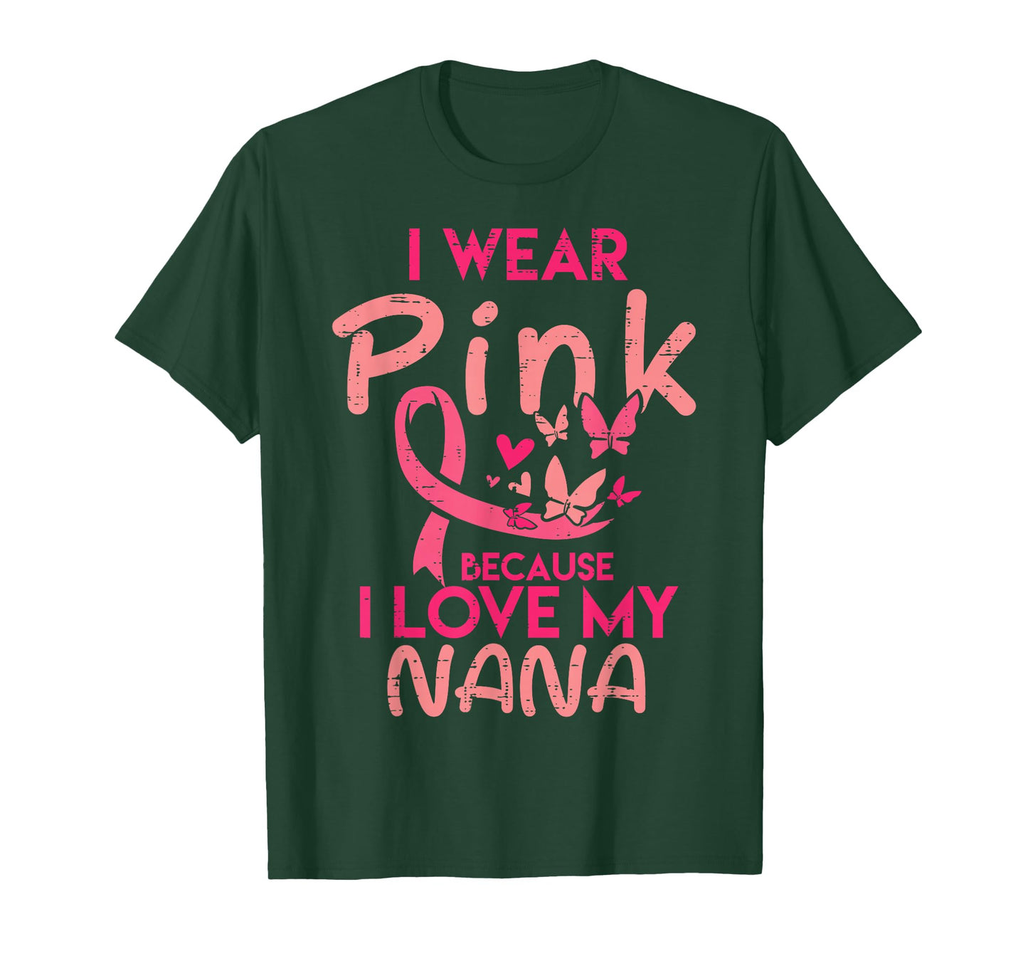 I Wear Pink I Love My Nana Breast Cancer Awareness Grandma T-Shirt