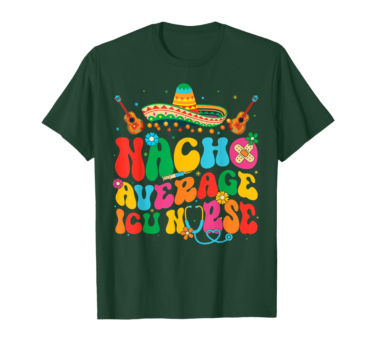 Nacho Average ICU Nurse Cinco De Mayo Fiesta Mexican T-Shirt