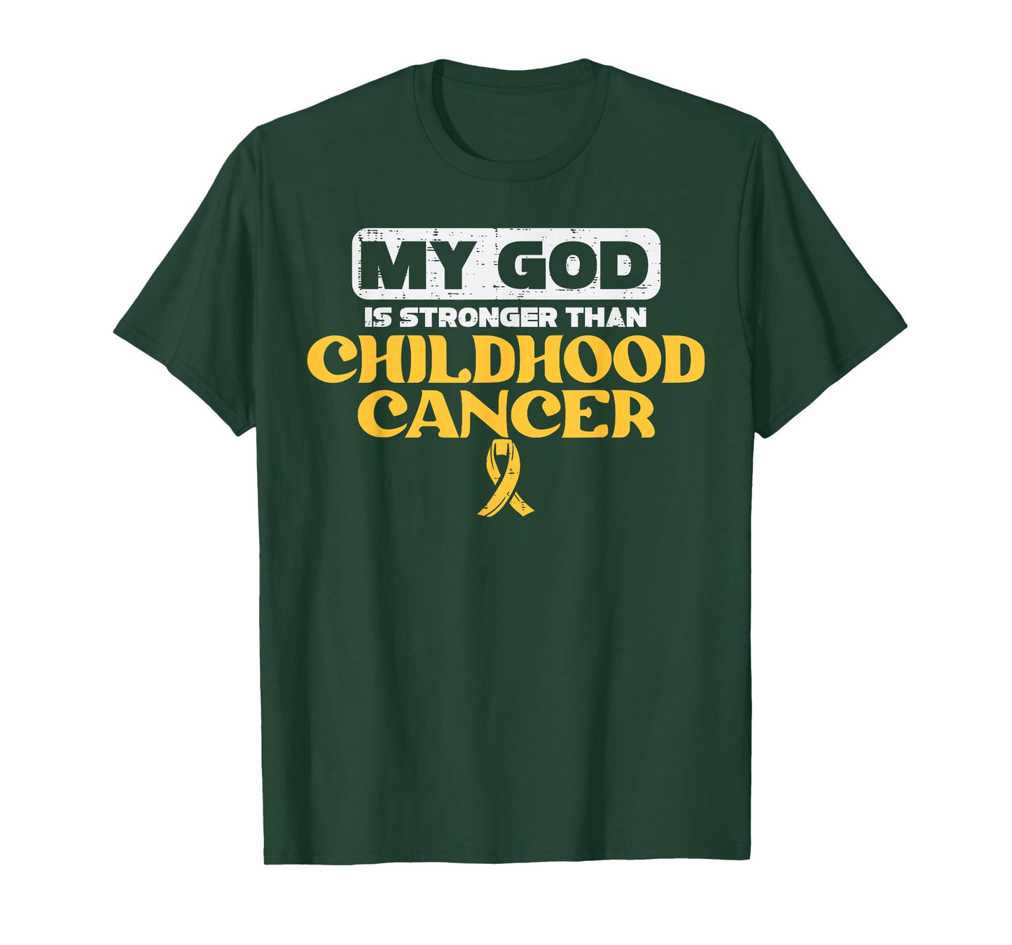 My God Is Stronger Than Childhood Cancer Awareness Christian T-Shirt