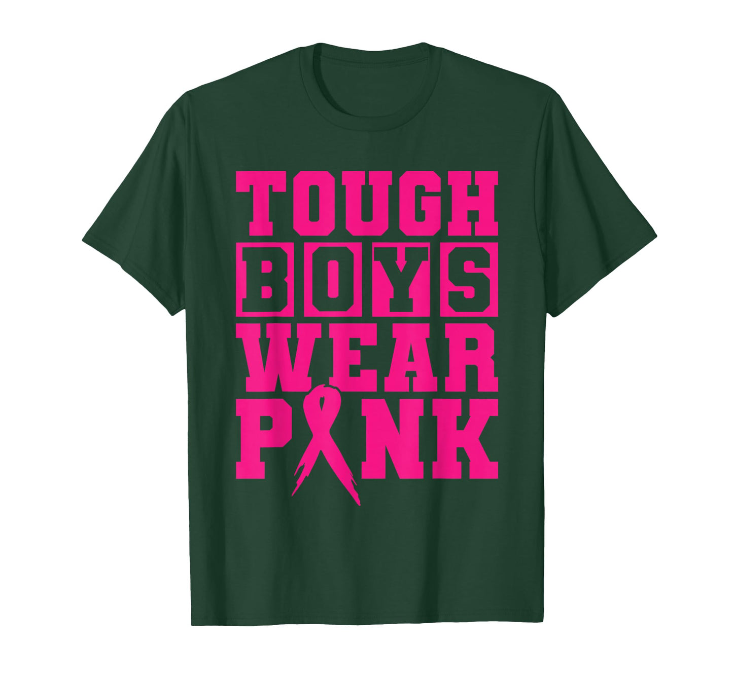 Tough Boys Wear Pink Ribbon Breast Cancer Awareness Support T-Shirt
