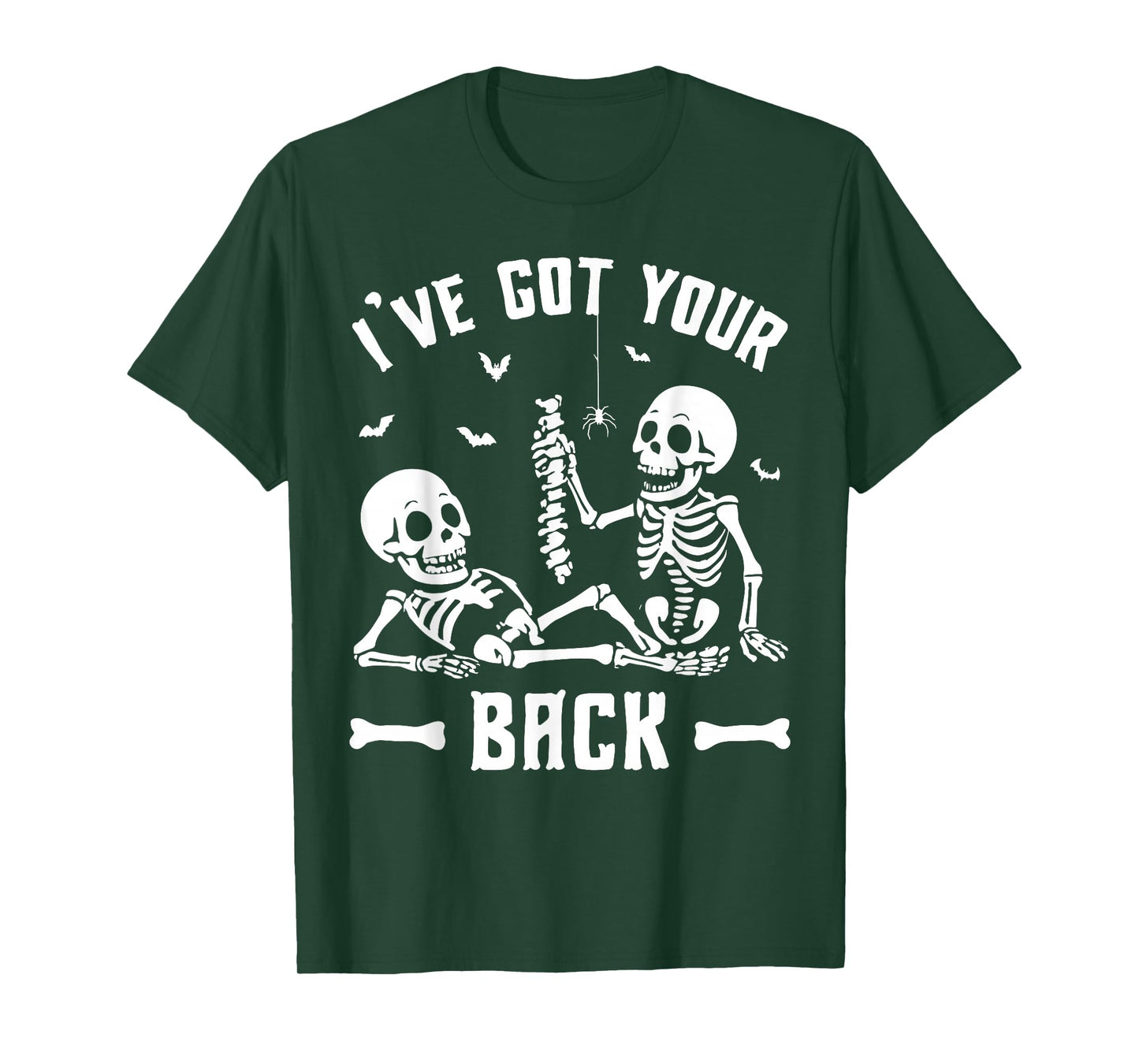 Fun Halloween Skeleton Spine Skull I’ve Got Your Back Humor T-Shirt