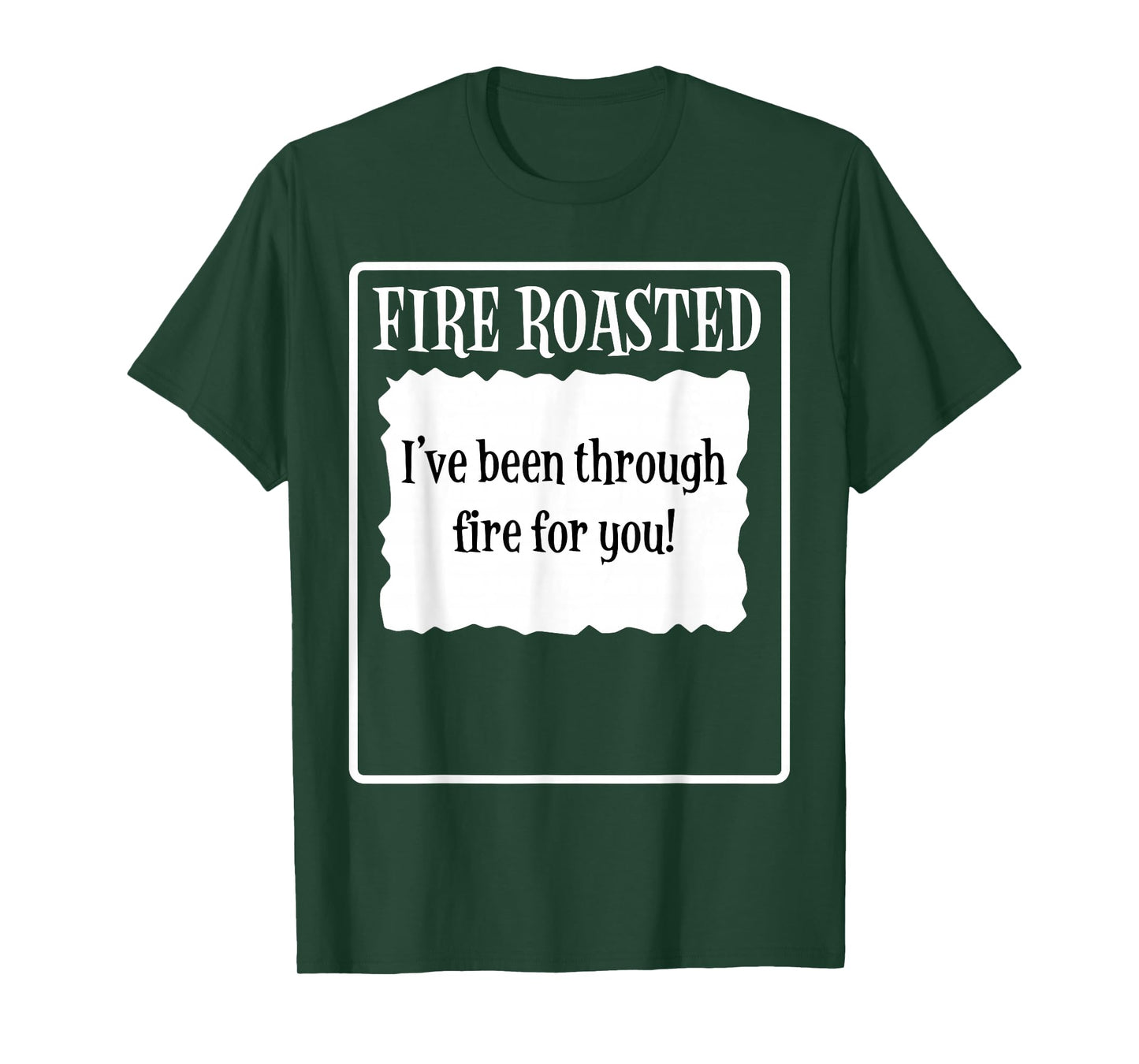 Taco Halloween Fire Roasted I've Been Through Fire for You T-Shirt