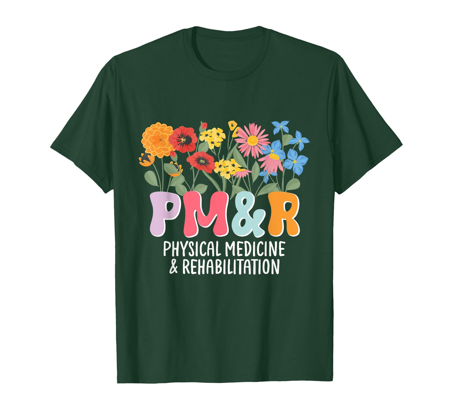 Physiatry PM&R Physical Medicine and Rehabilitation Rehab T-Shirt
