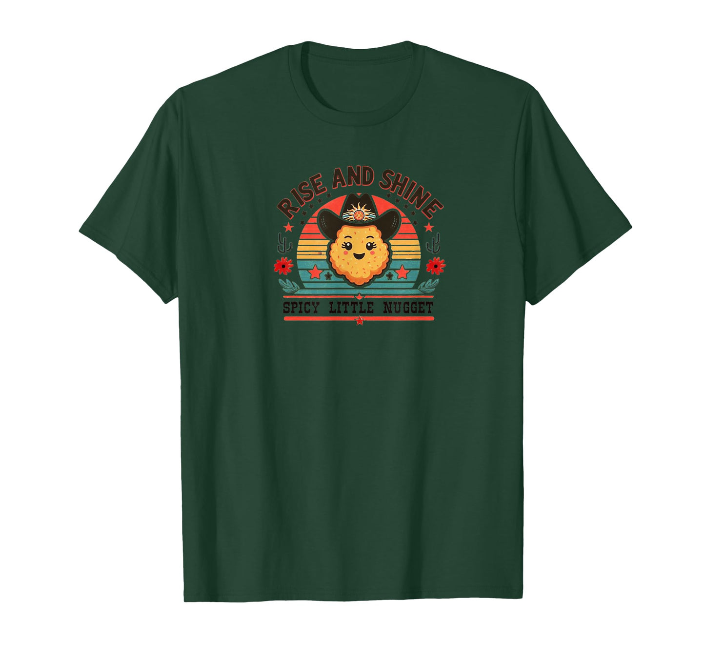 Rise and Shine Spicy Little Nugget T-Shirt
