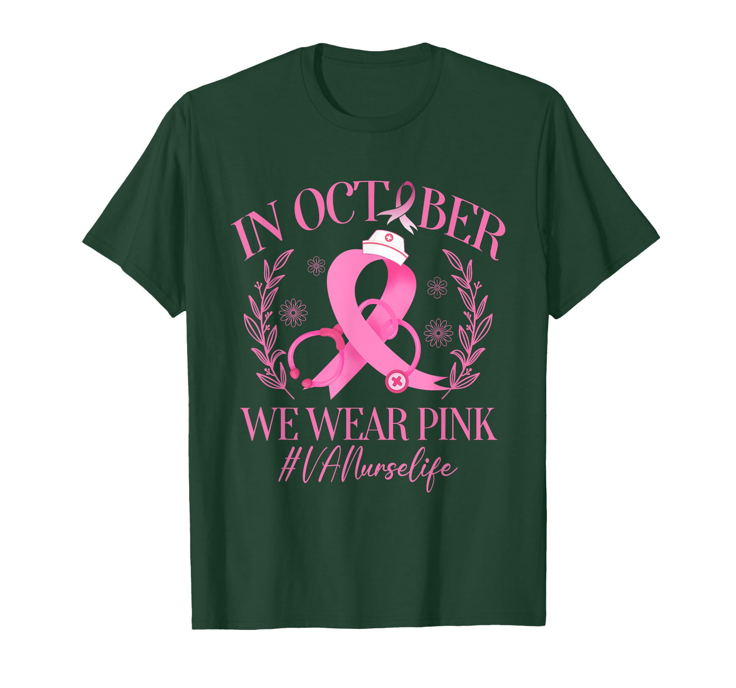 In October We Wear Pink VA Nurse Life Breast Cancer T-Shirt