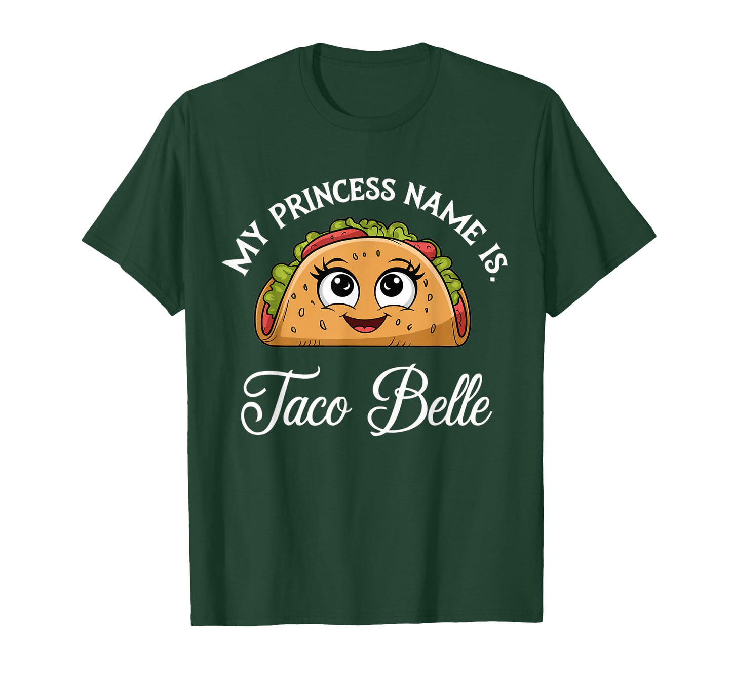 My Princess Name Is Taco Belle Cinco de Mayo Fiesta T-Shirt