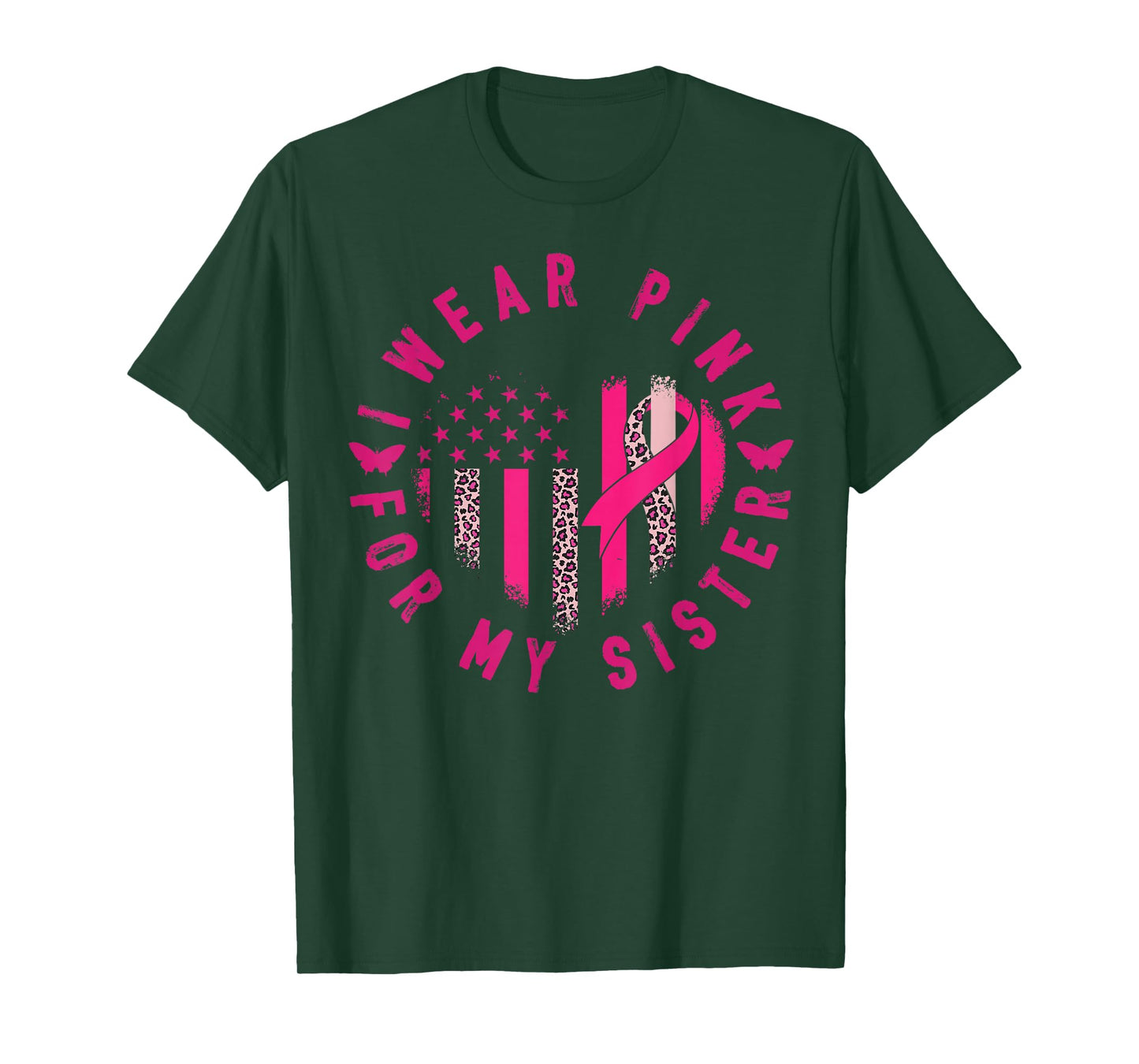 I Wear Pink for My Sister Ribbon Breast Cancer for Women T-Shirt