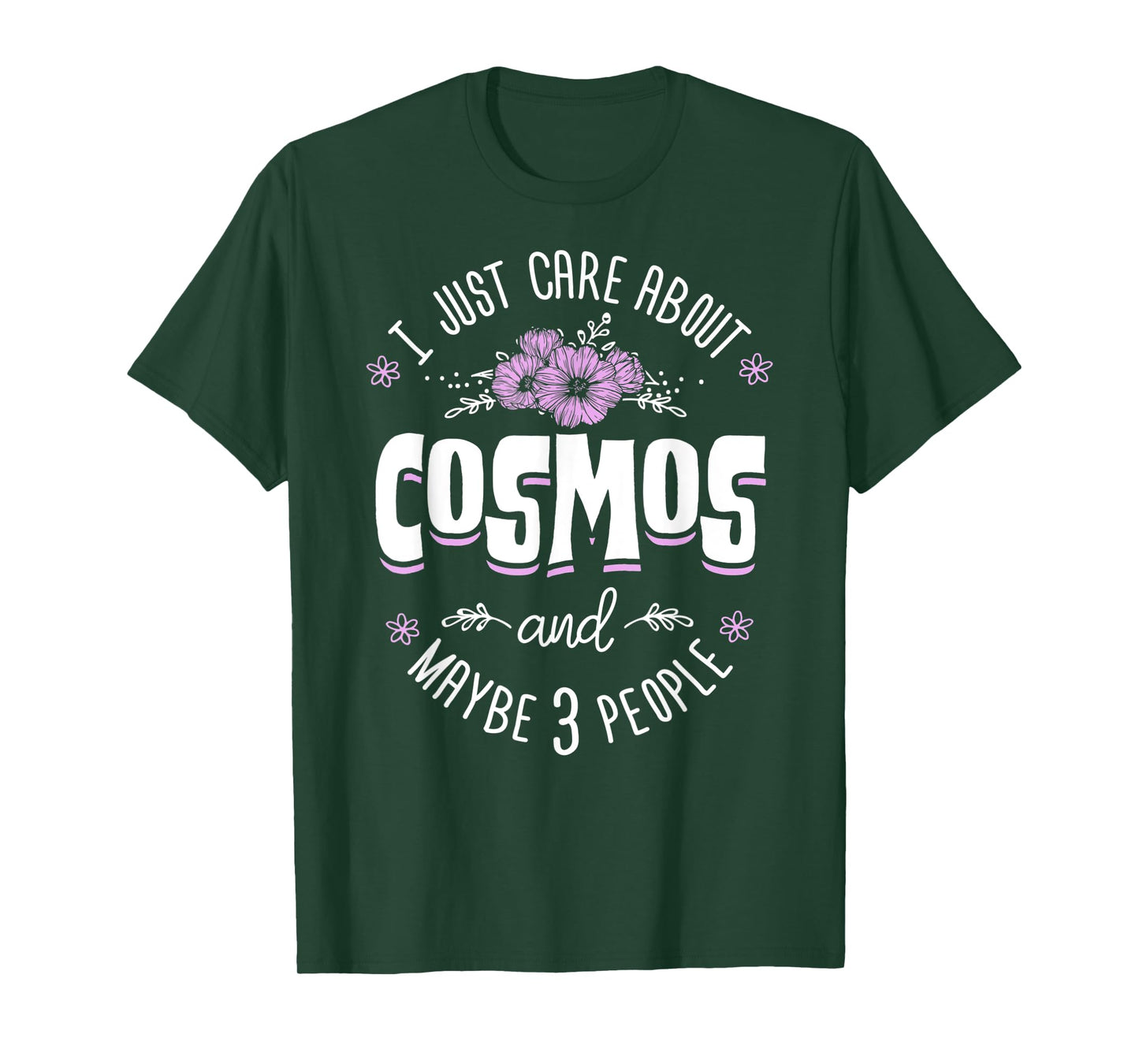 Cosmos Flower T-Shirt - I Just Care About Cosmos T-Shirt