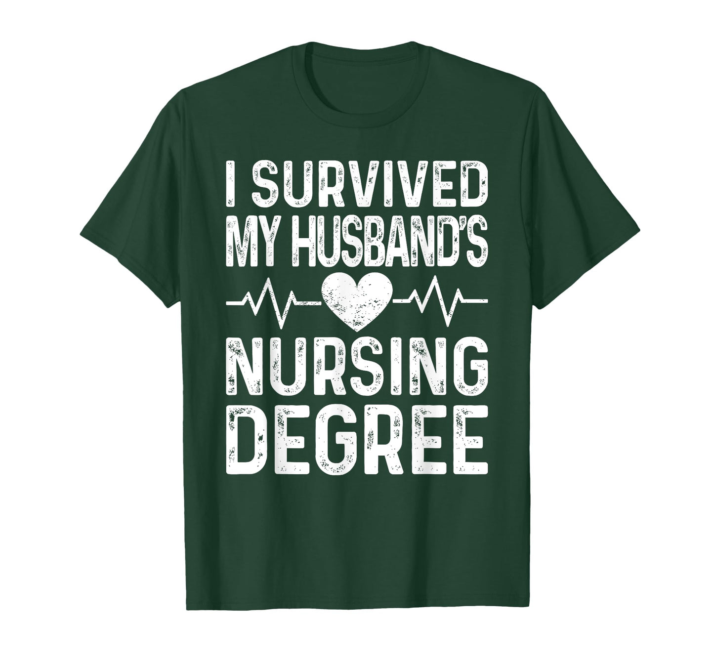 I Survived My Husband's Nursing Degree School Graduation T-Shirt