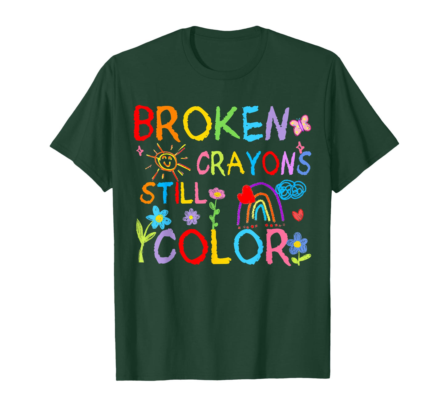 Broken Crayons Still Color Mental Health Matters Awareness T-Shirt