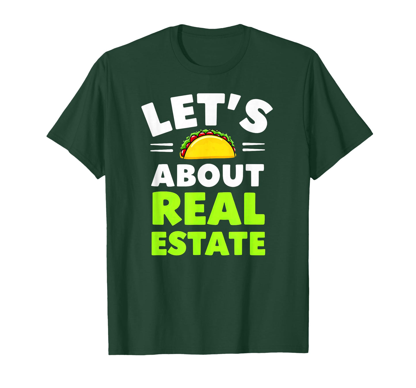 Tacos Lover Realtor Let's Taco About Real Estate T-Shirt