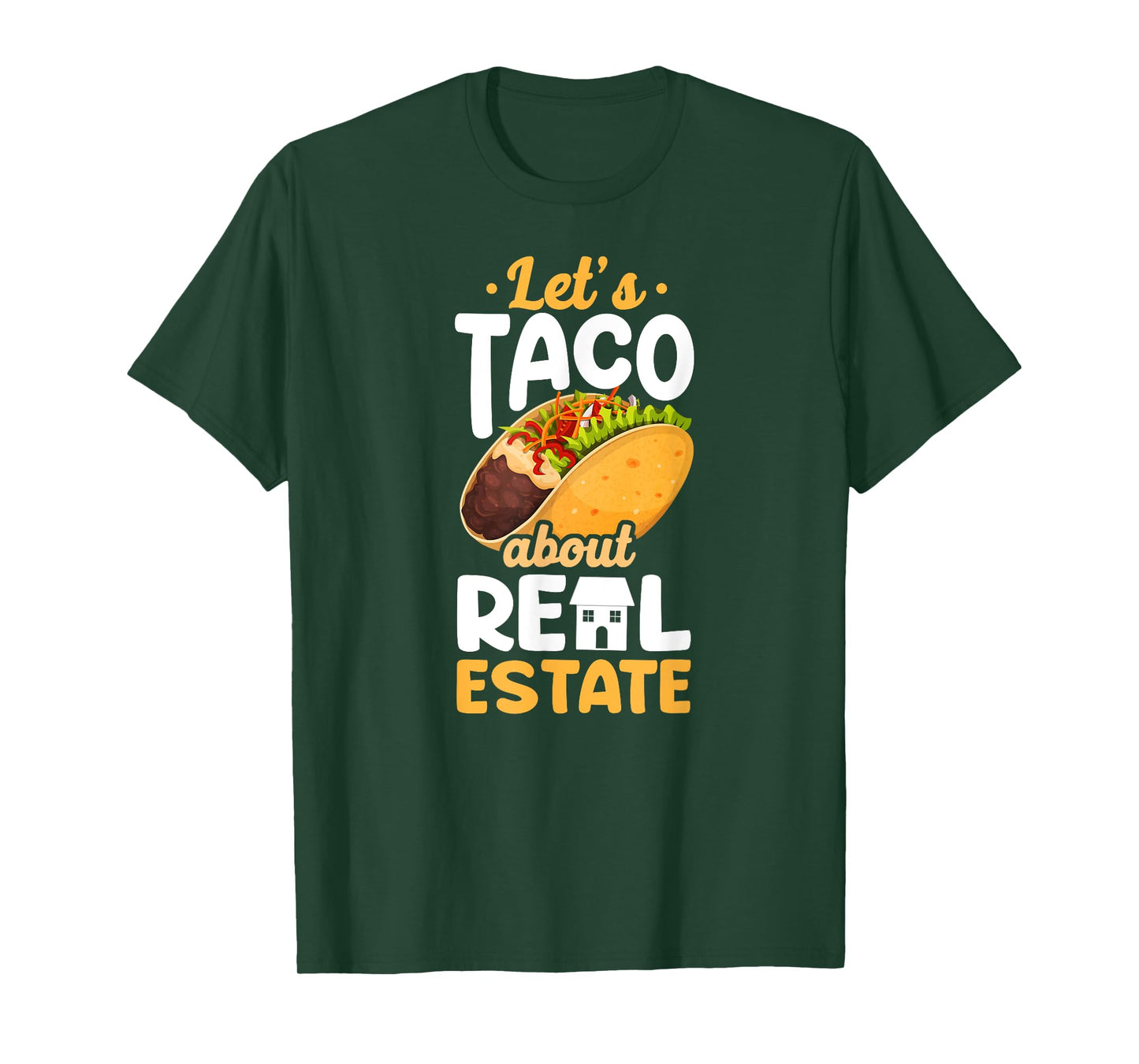 Realtor Lets Taco About Real Estate T-Shirt