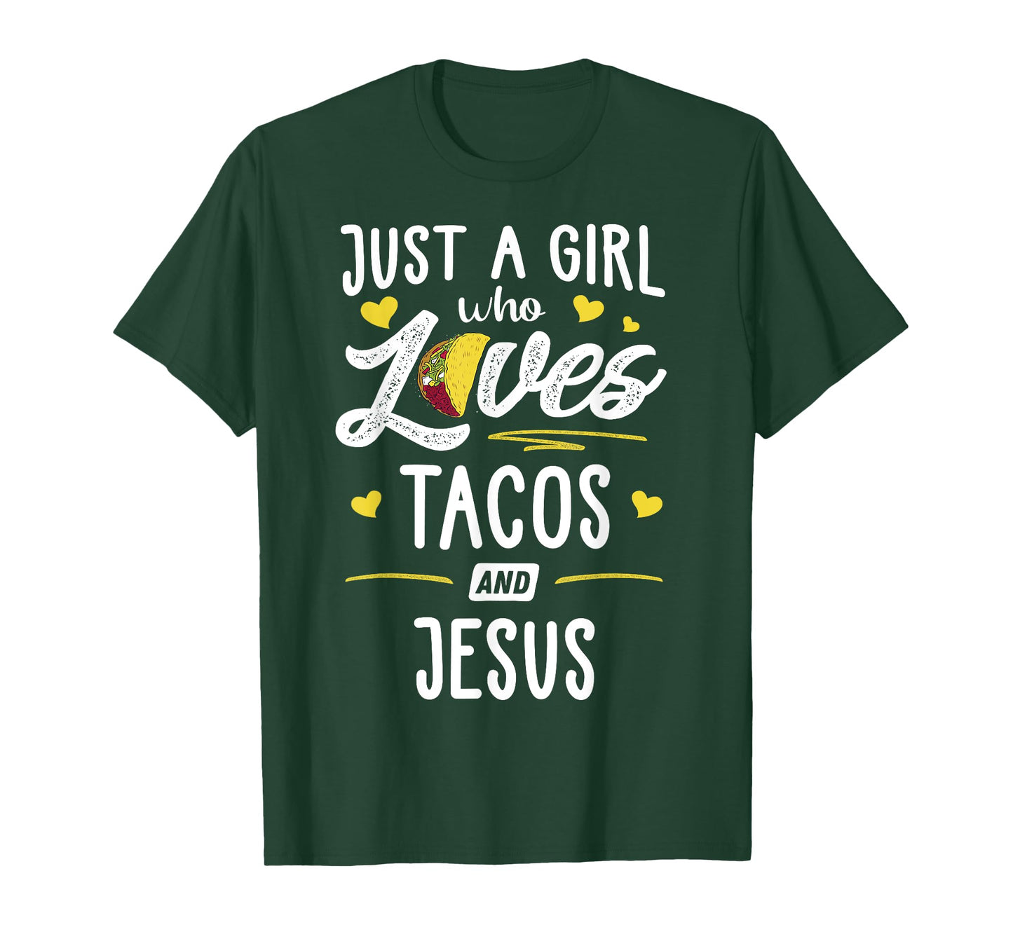 Just A Girl Who Loves Tacos And Jesus Taco Gift T-Shirt