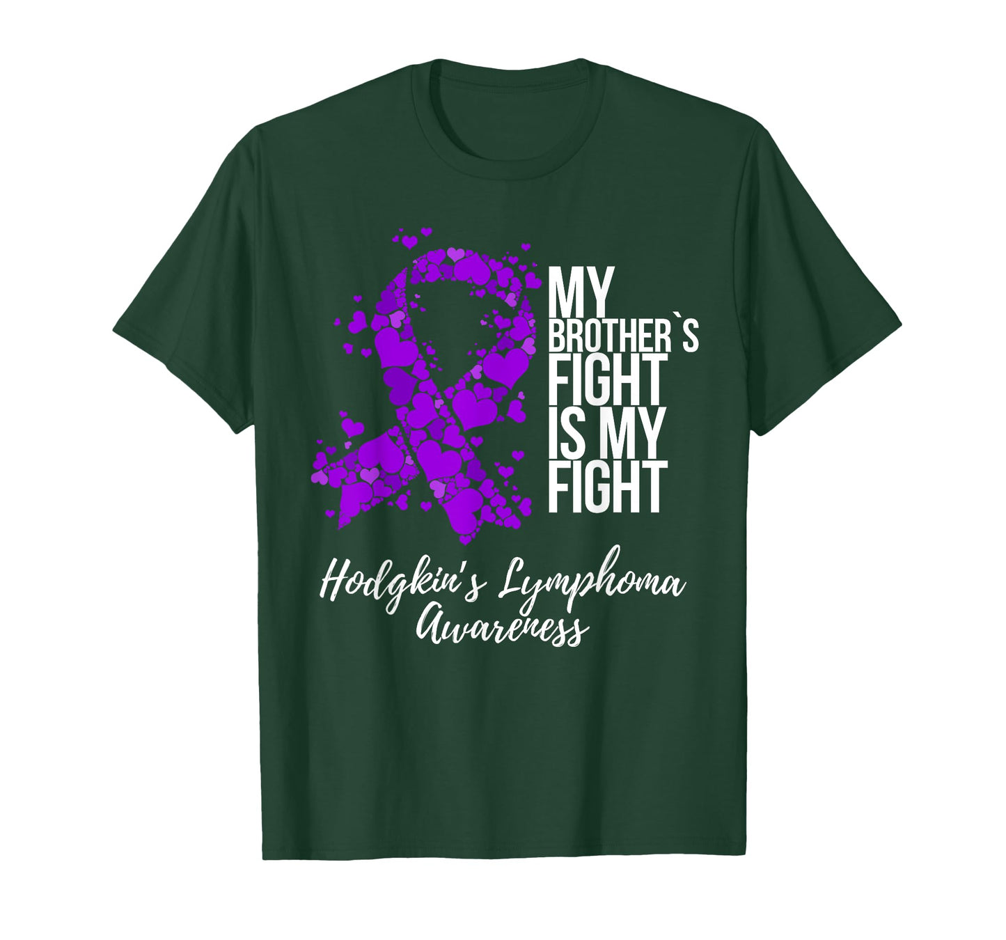 My Brother’s Fight Is My Fight Hodgkin’s Lymphoma Awareness T-Shirt
