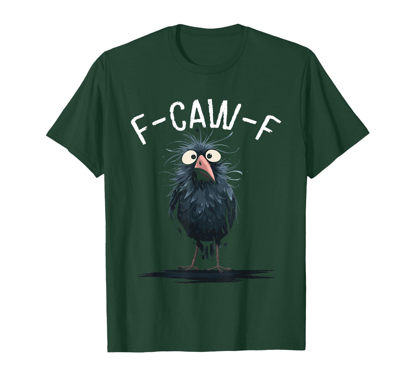 Funny F-Caw-F Black Crow Bird FcawF T-Shirt
