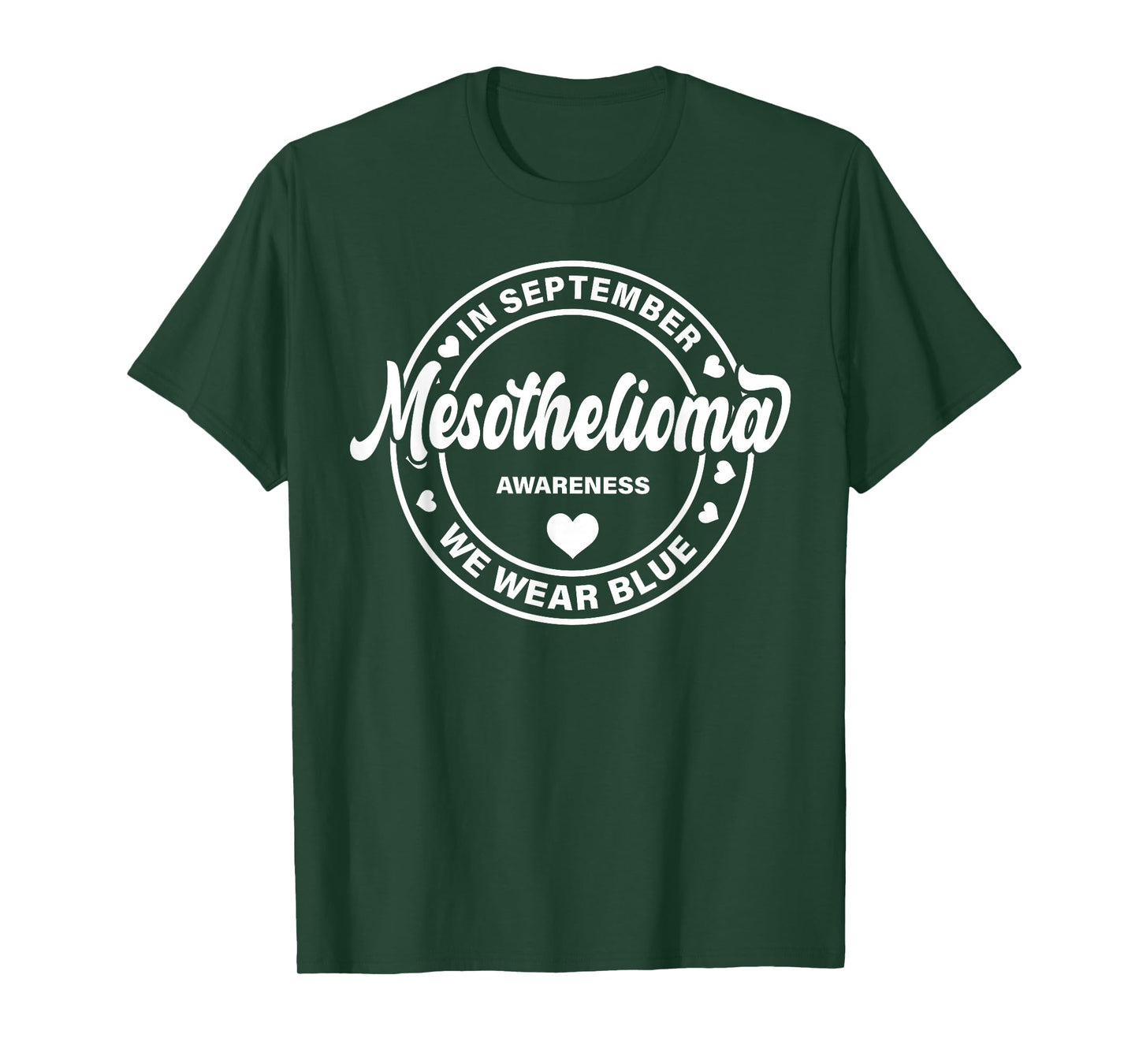 Mesothelioma Awareness Shirt For Men Women We Wear Blue T-Shirt