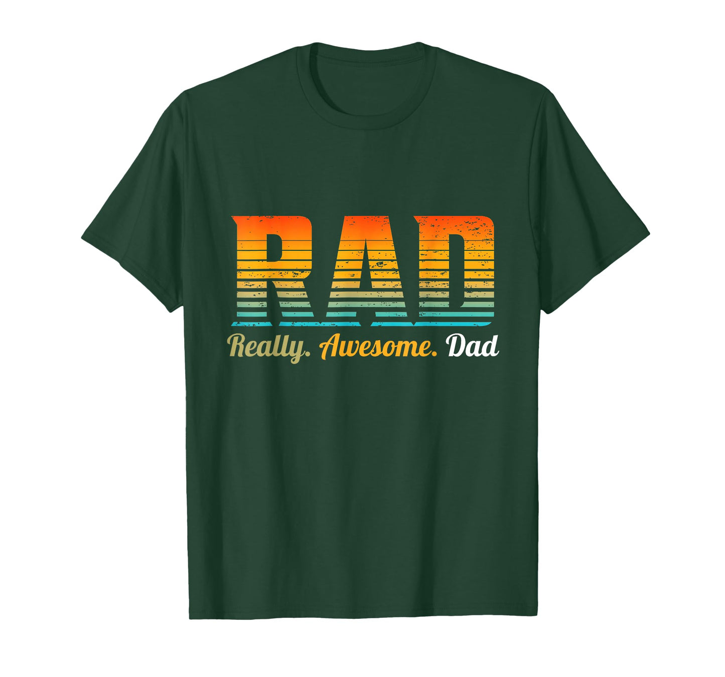RAD Really Awesome Dad Father’s Day And Funny Father T-Shirt