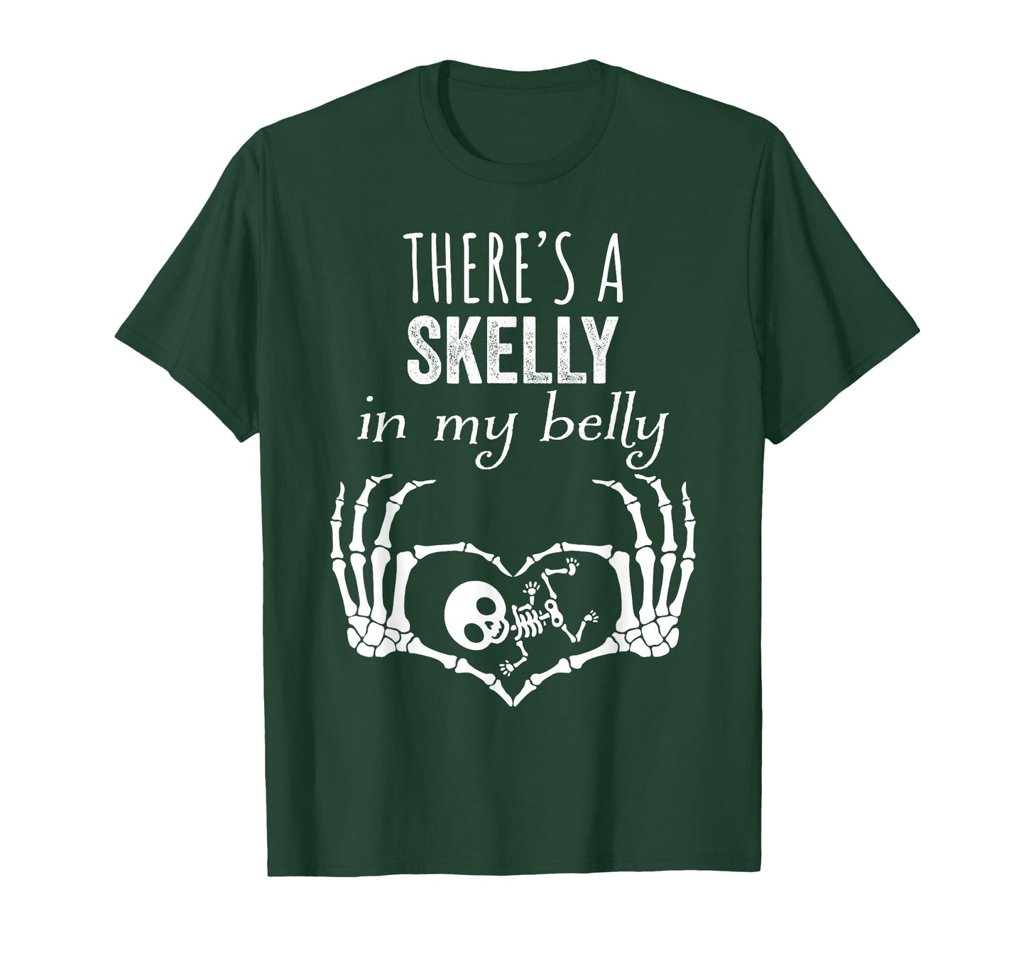 There’s a Skelly in My Belly Pregnancy Halloween T-Shirt