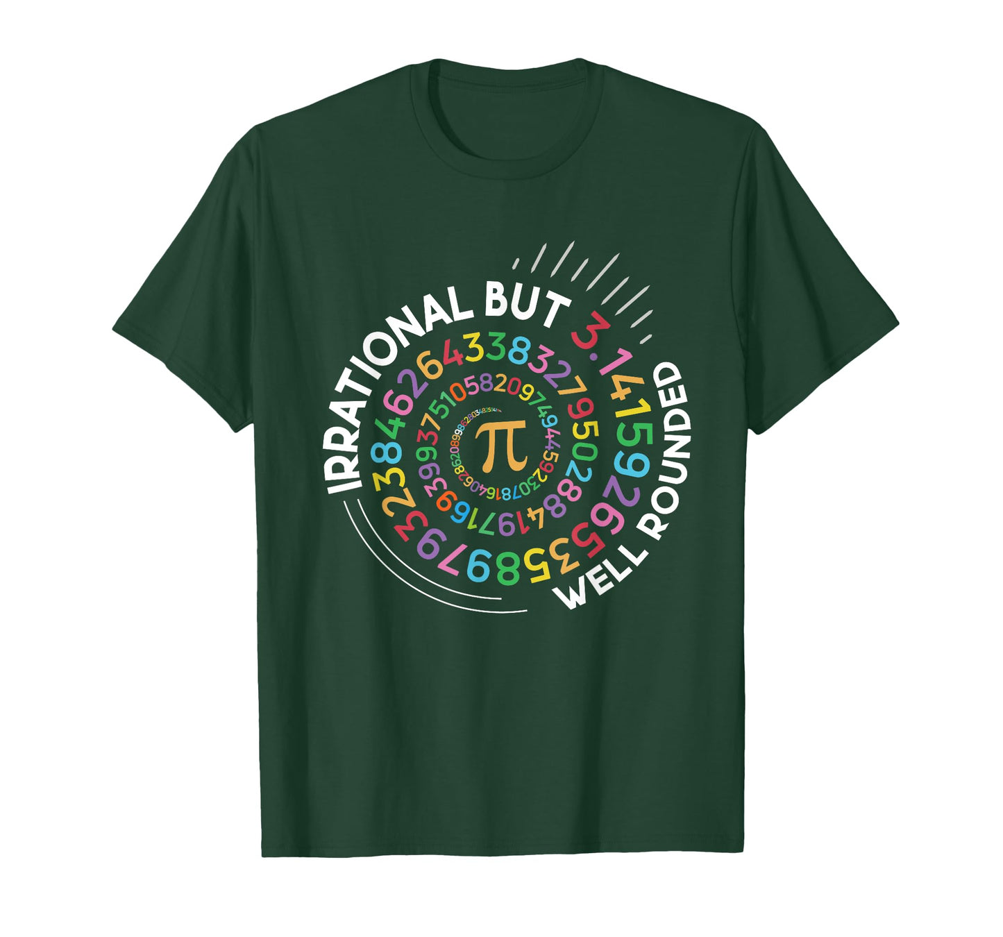 Irrational But Well Rounded Pi Day Math Teacher Student Geek Men Women T-Shirt