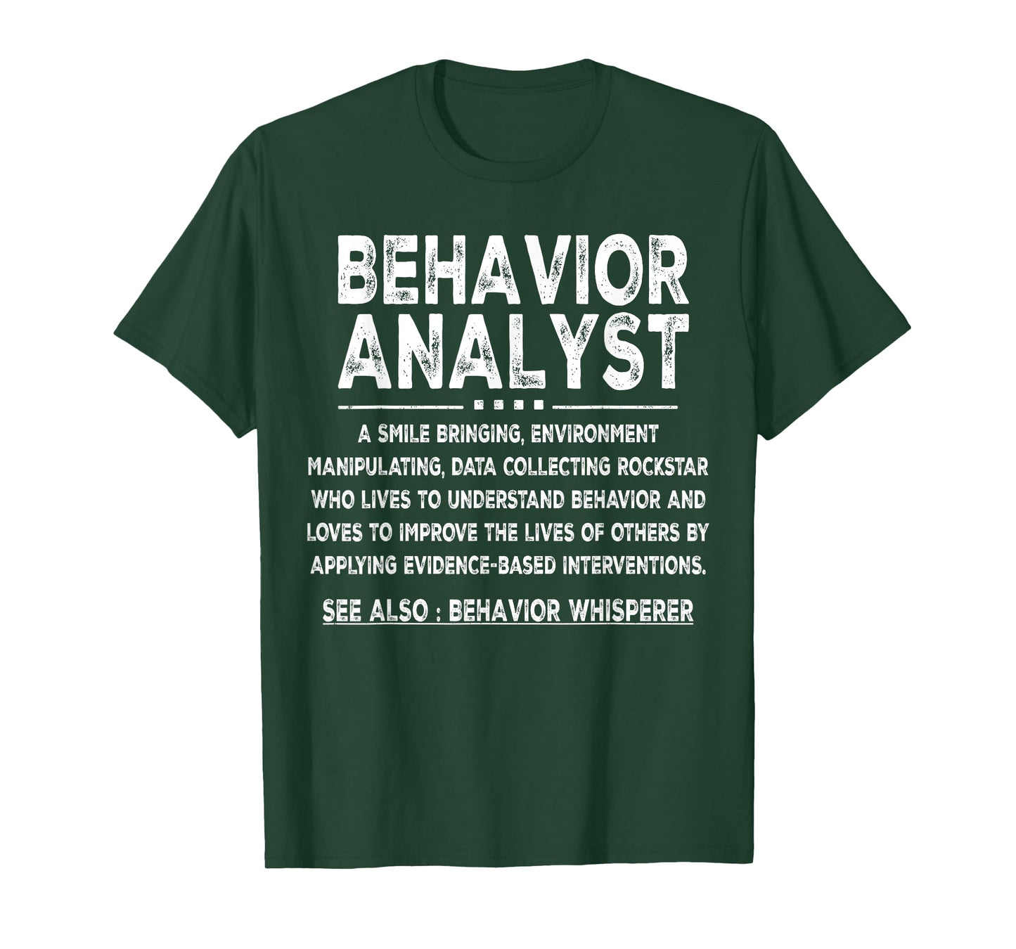 Behavior Analyst Definition behavior analysis day T-Shirt