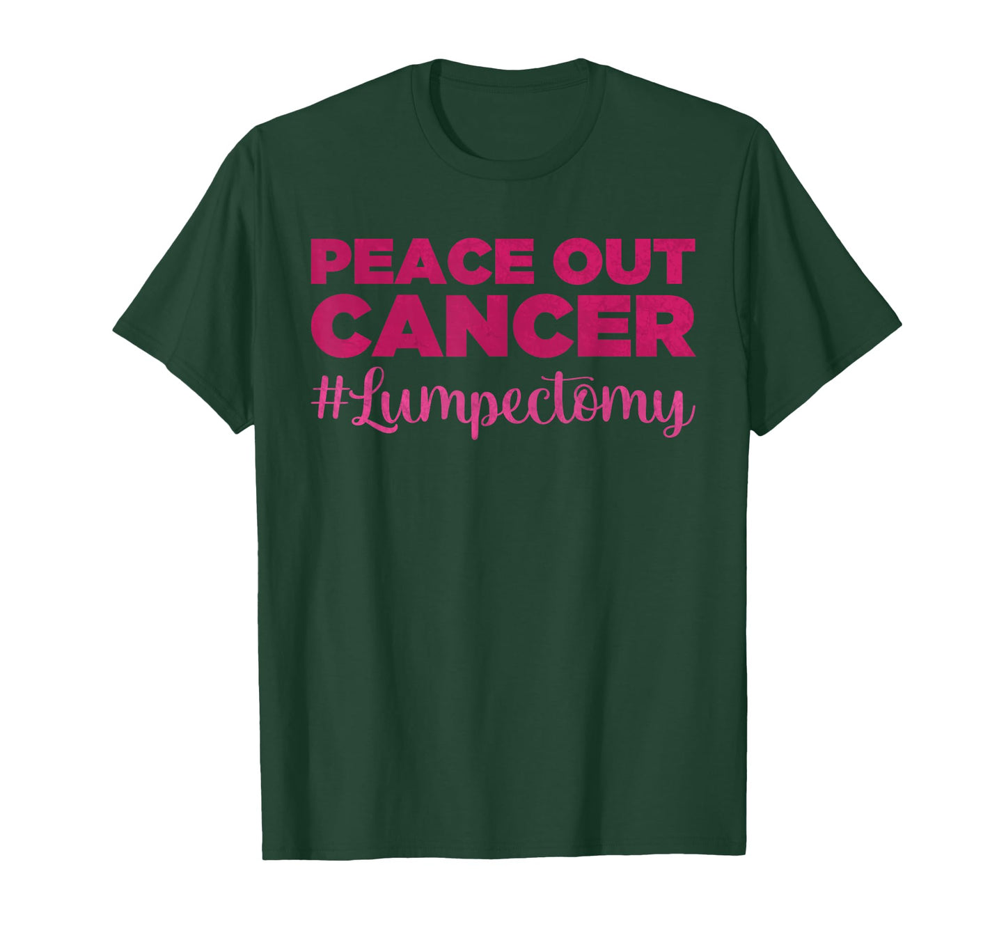 Peace Out Cancer - Funny Lumpectomy Awareness - Lumpectomy T-Shirt