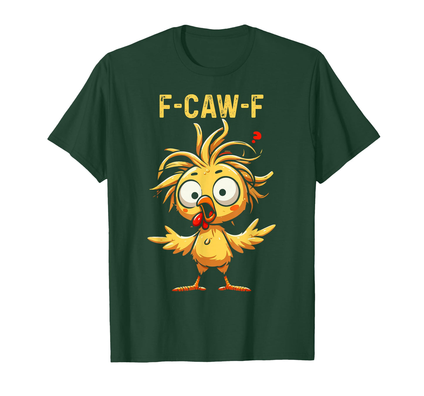 F-Caw-F Funny Chicken Farm Animal Humor T-Shirt