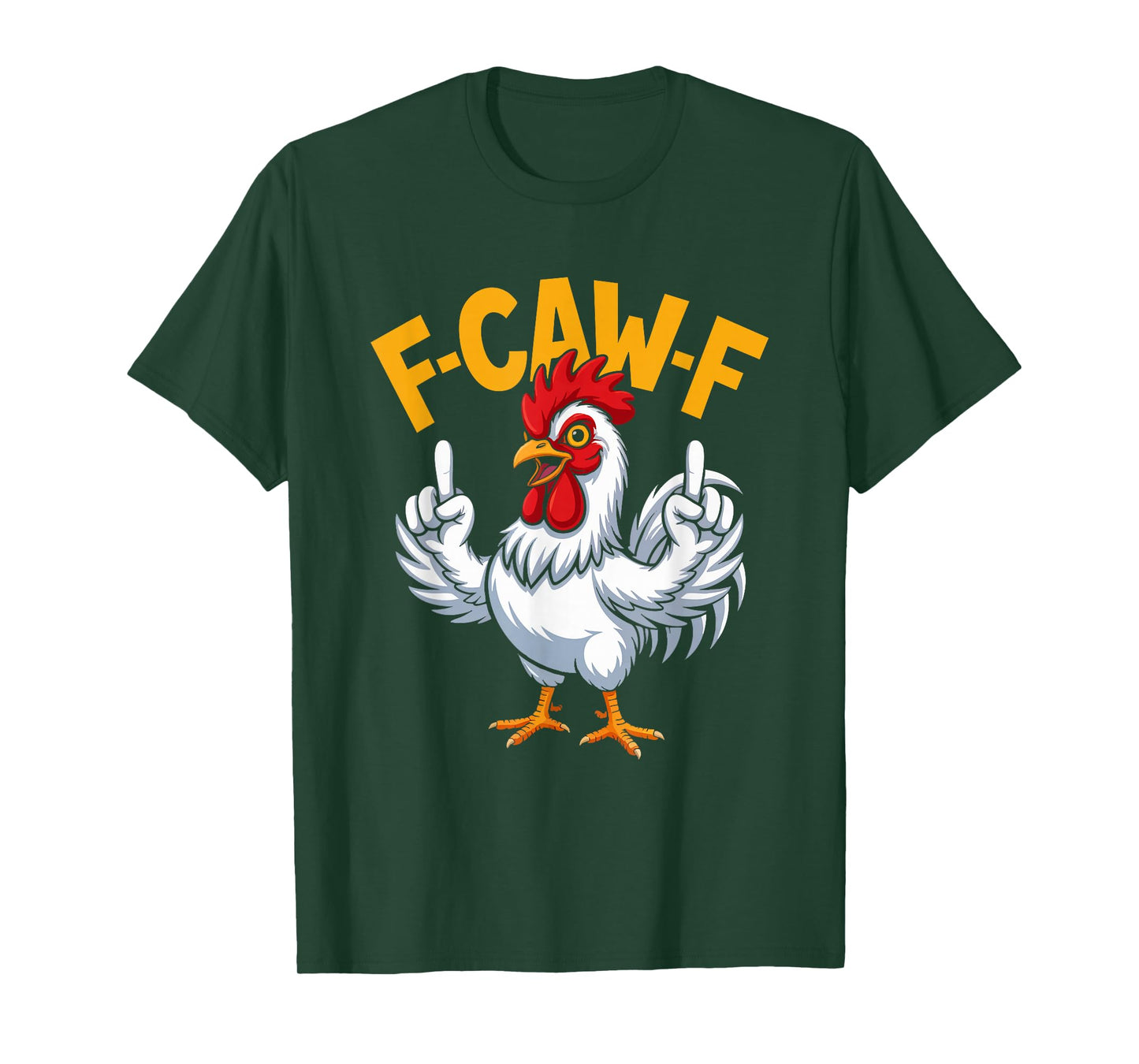 F-Caw-F Funny Chicken Quote Meme Style 03 T-Shirt