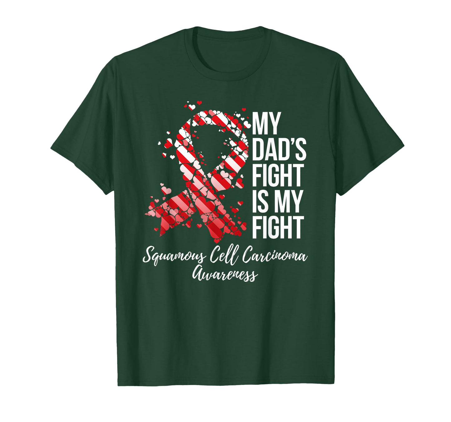 My Dad’s Fight Is My Fight Squamous Cell Carcinoma Awareness T-Shirt