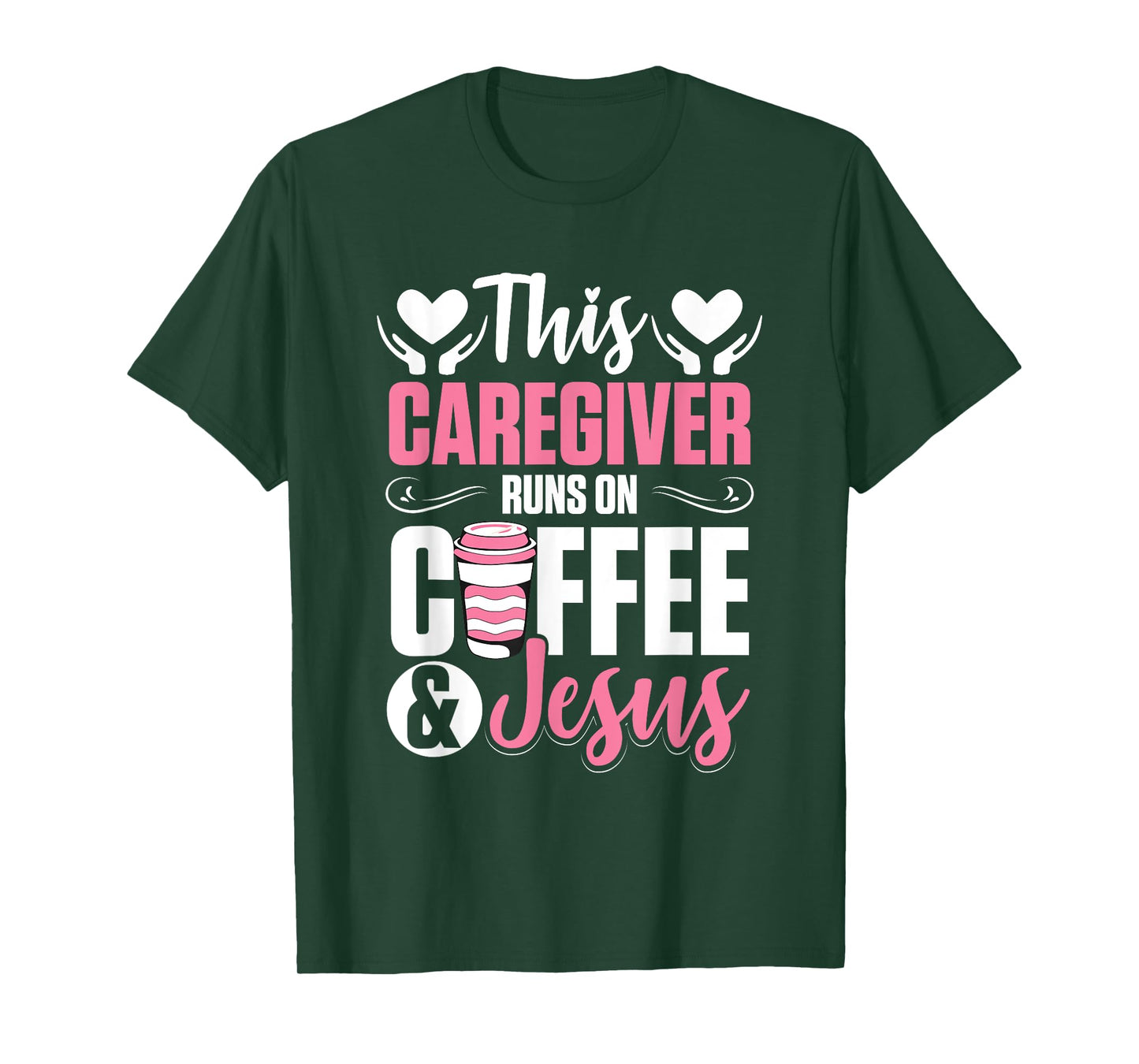 Nurse Caretaker This Caregiver Runs On Coffee And Jesus T-Shirt