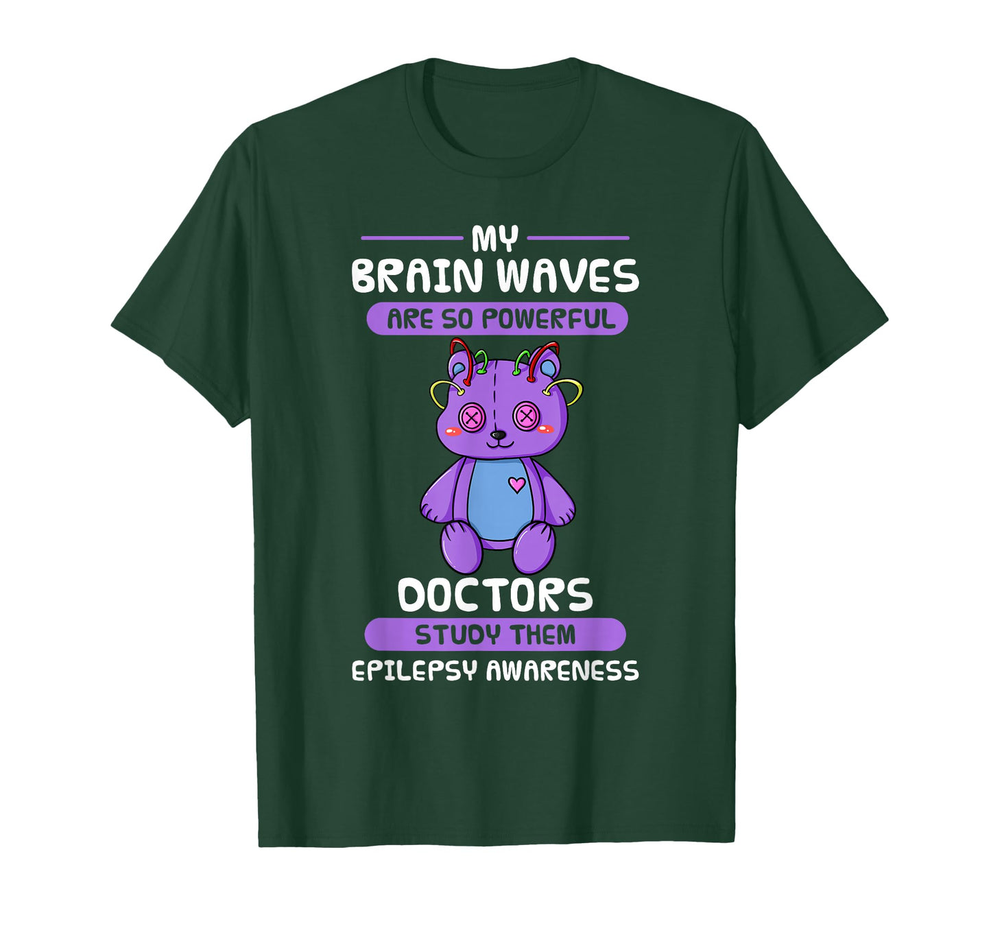 My Brain Waves Are So Powerful Doctors Study Them Epilepsy T-Shirt