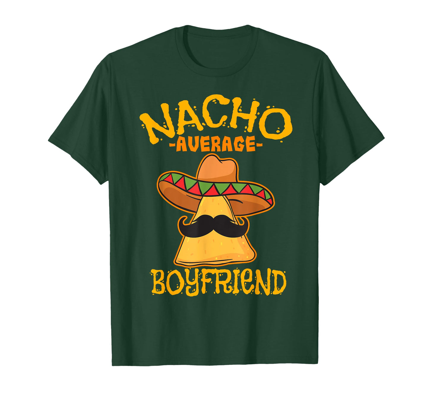 Nacho Average Boyfriend Partner Lover Admirer Cinco de Mayo T-Shirt