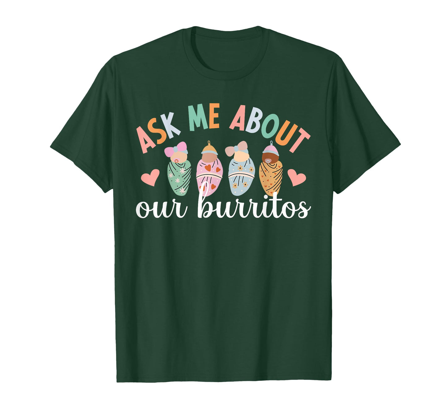 Our Burritos Mother Baby Nurse Postpartum Nurse T-Shirt