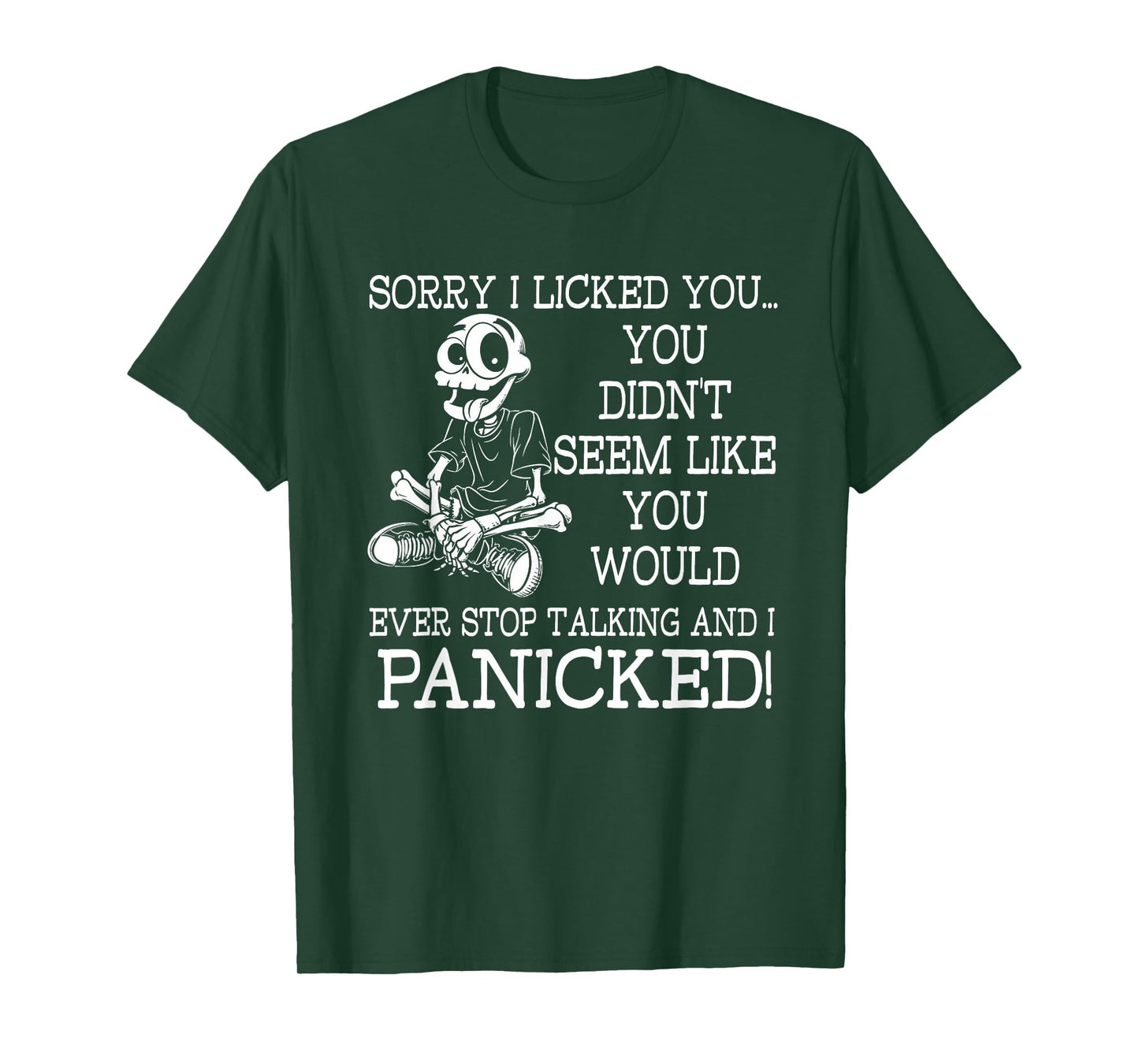 Sorry I Licked You Funny Dog Humor T-Shirt