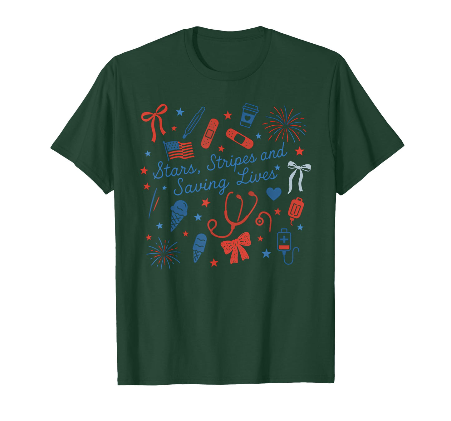 Stars, Stripes And Saving Lives, 4th Of July Patriotic Nurse T-Shirt