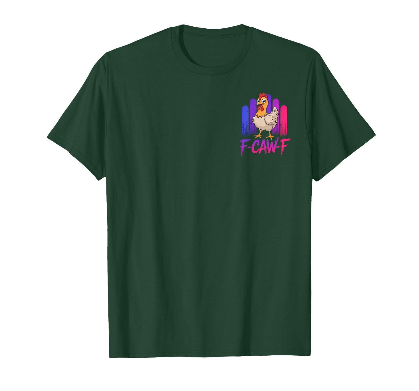 F-CAW-F Chicken Humor Introverts Casual Everyday Fun T-Shirt