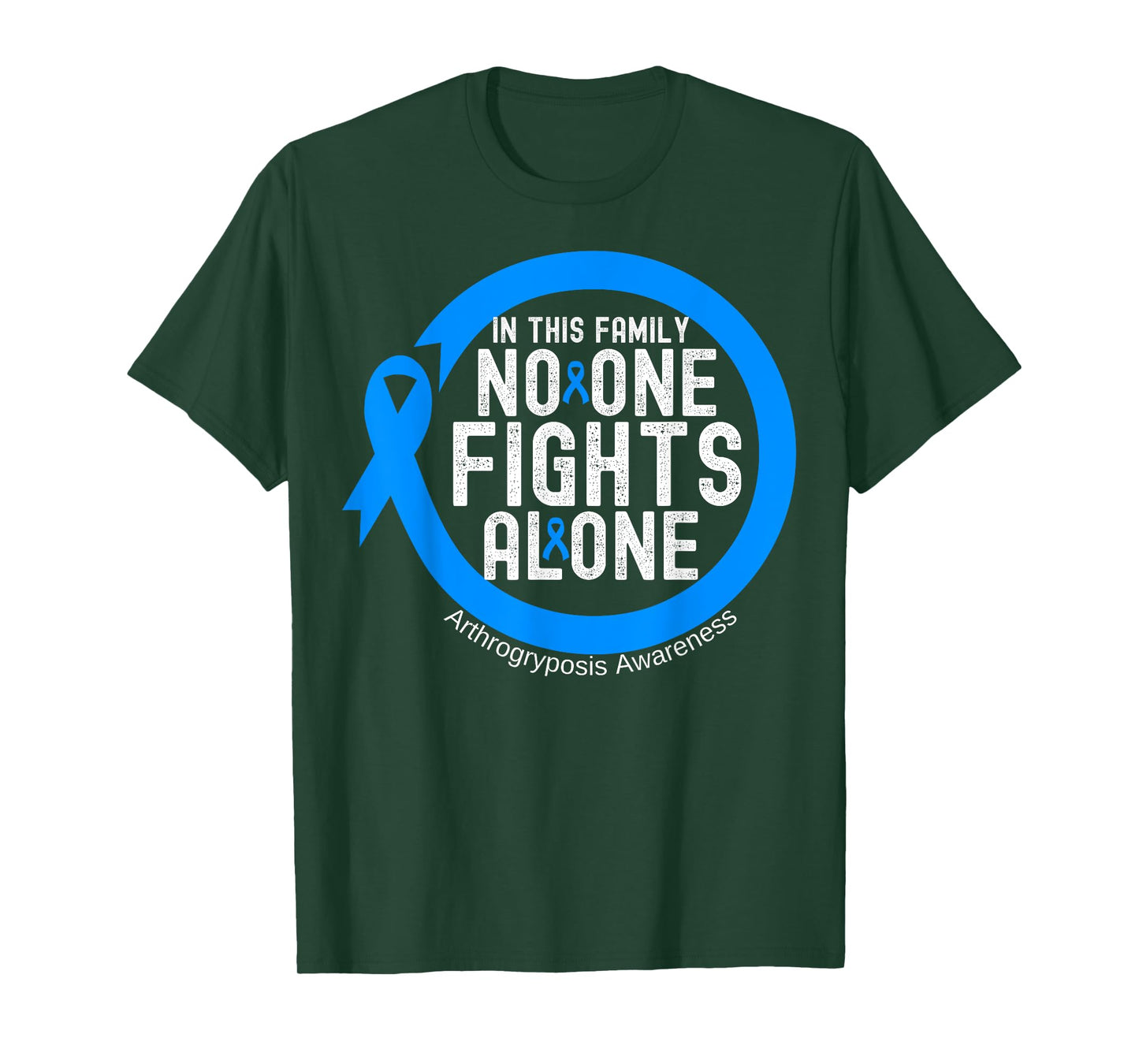 In This Family No-one Fight Alone Arthrogryposis Awareness T-Shirt