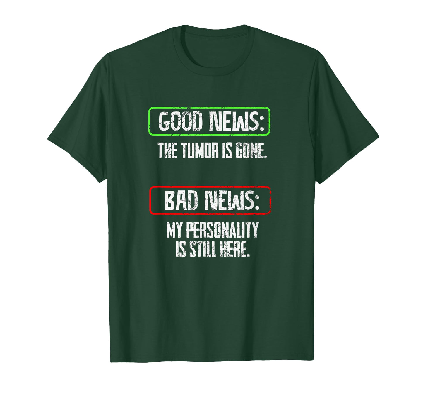 Tumor Awareness Funny Personality Tumor Removal Recovery T-Shirt