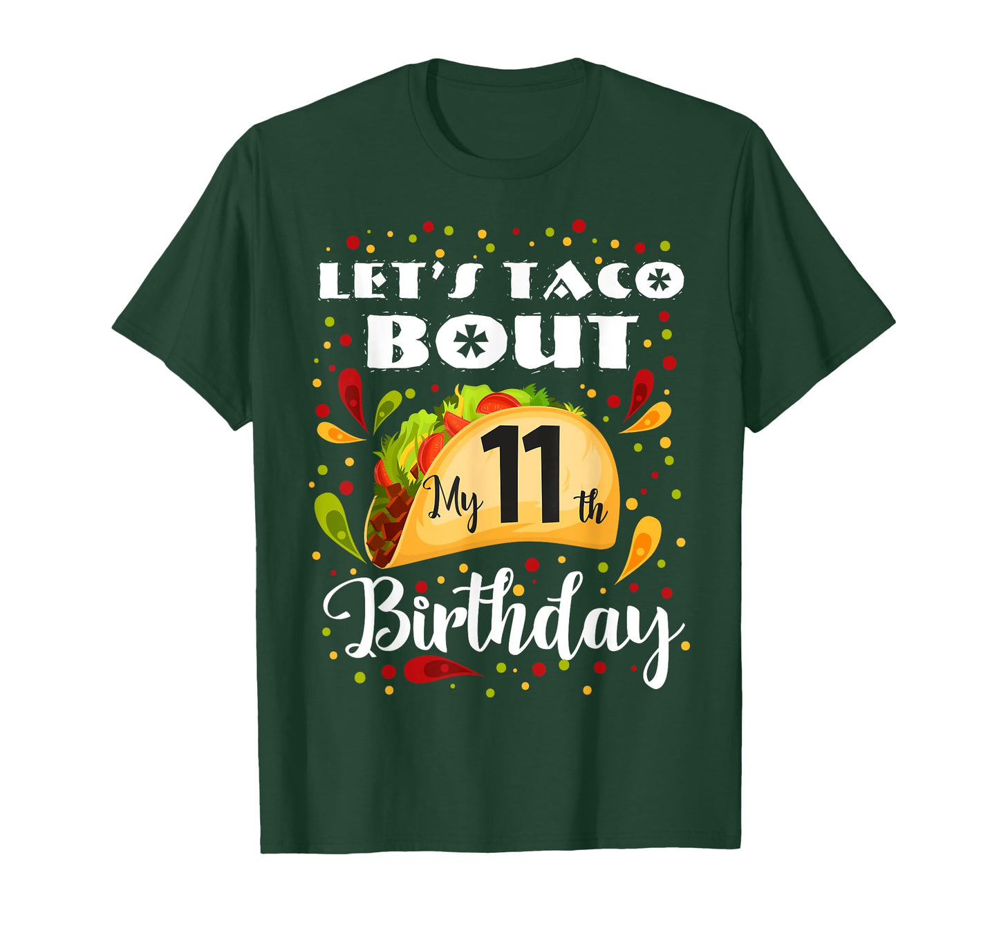 Let's Taco Bout My 11 Years Old Birthday Funny Matching T-Shirt
