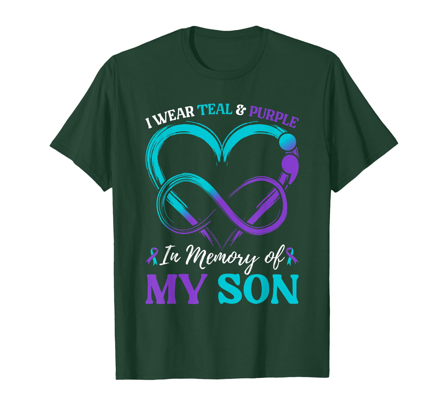 I Wear Teal & Purple In Memory Of My Son T-Shirt