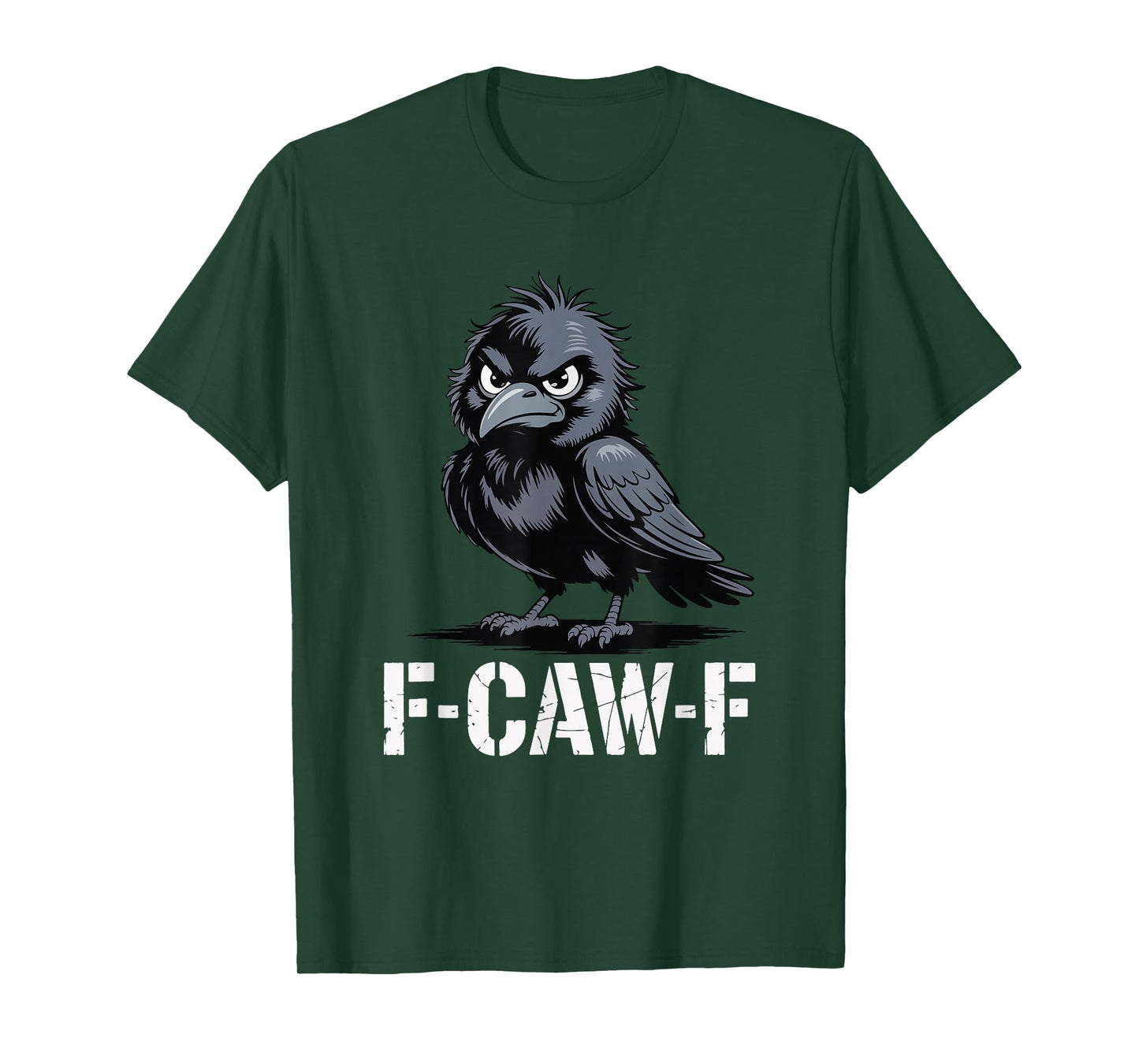 F-CAW-F Angry Raven Funny Bird Attitude Meme T-Shirt