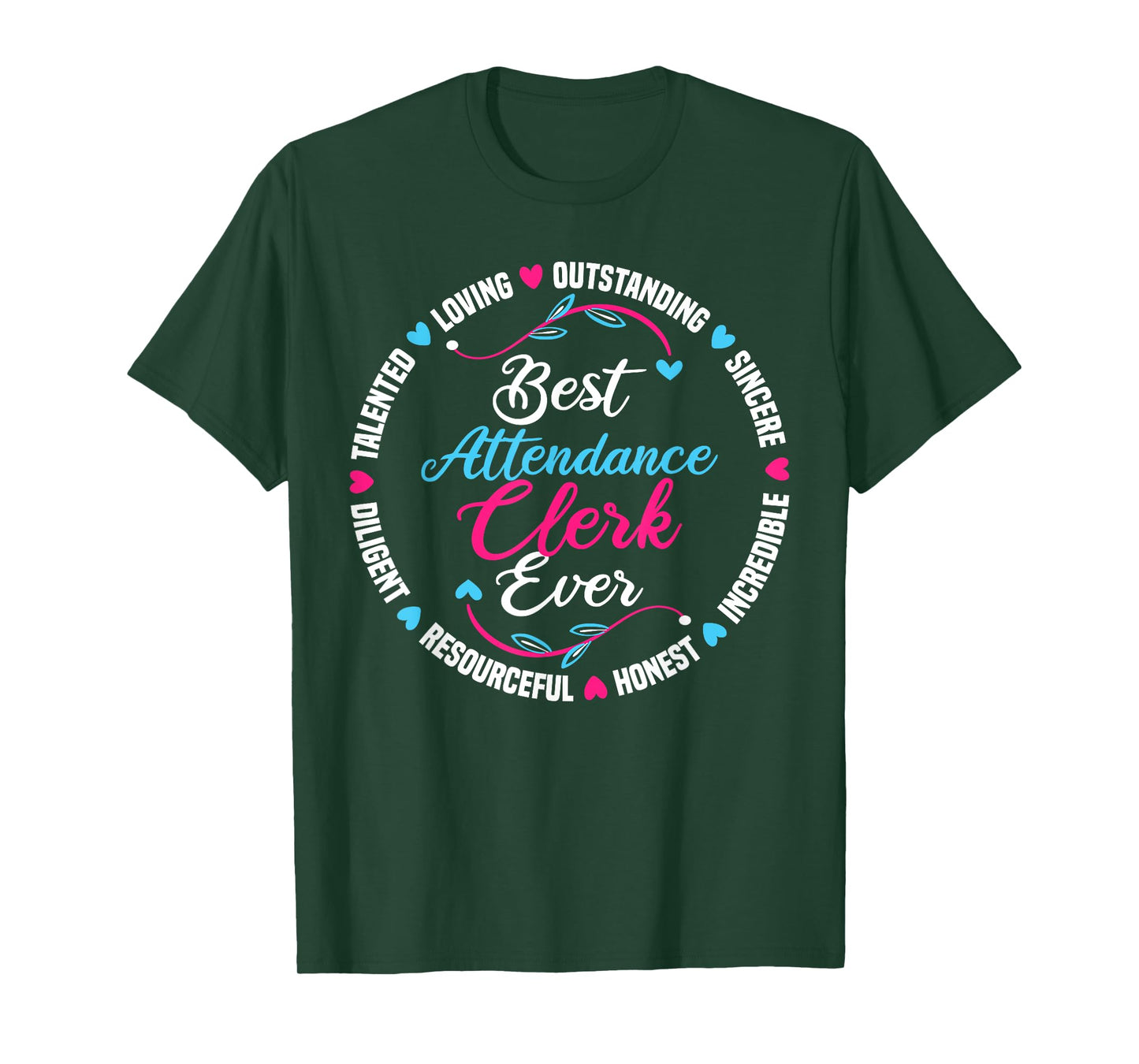 Best Attendance Clerk Ever T-Shirt