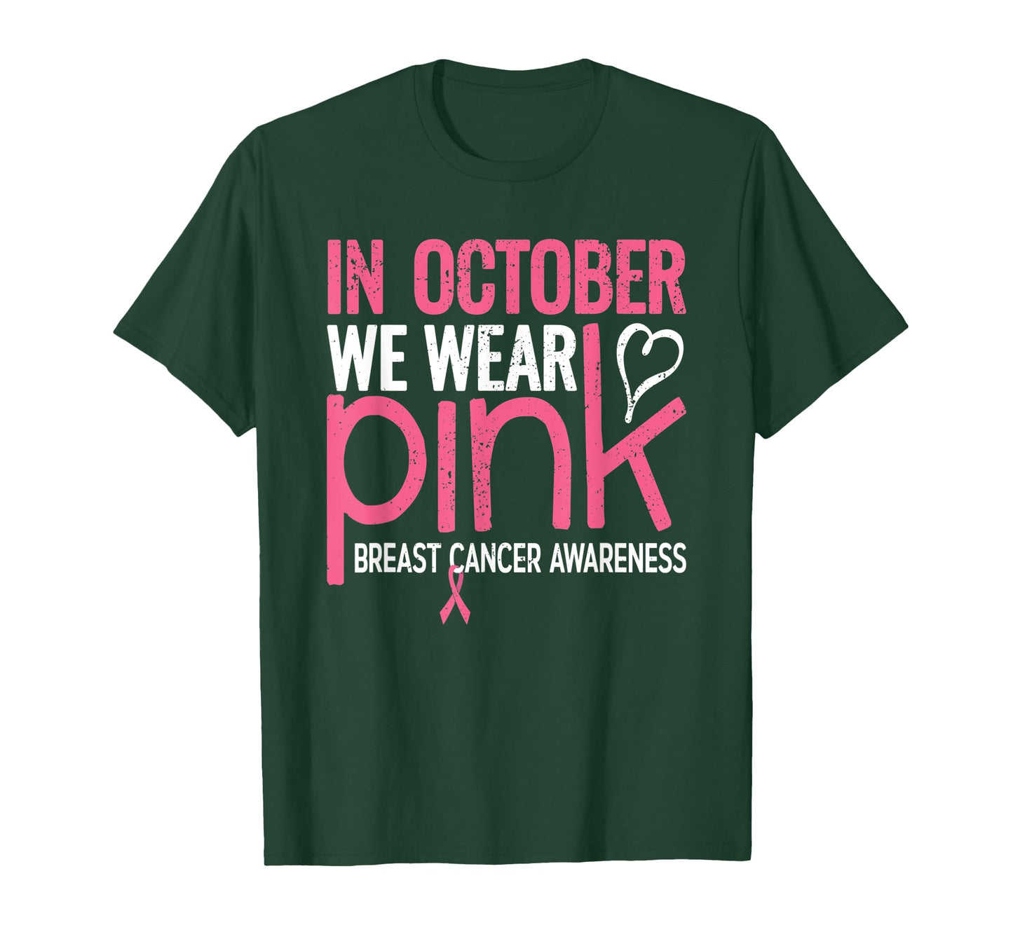 In October We Wear Pink Breast Cancer Awareness T-Shirt