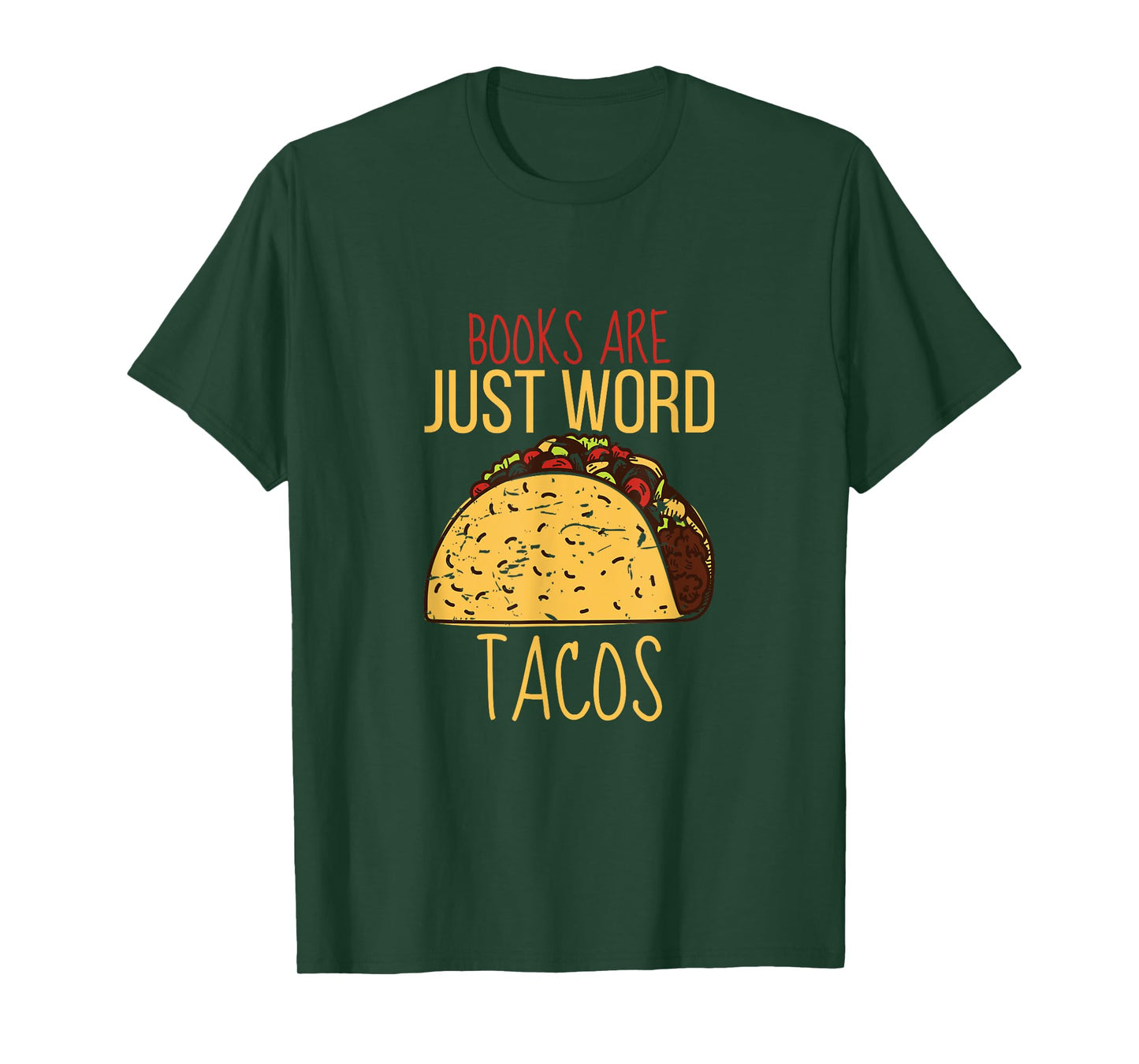 Books Are Just Word Tacos T-Shirt