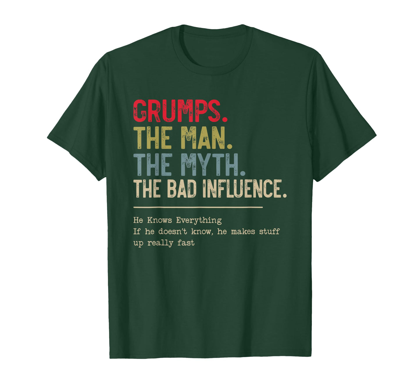 Grumps The Man The Myth The Bad Influence Funny Grandpa T-Shirt