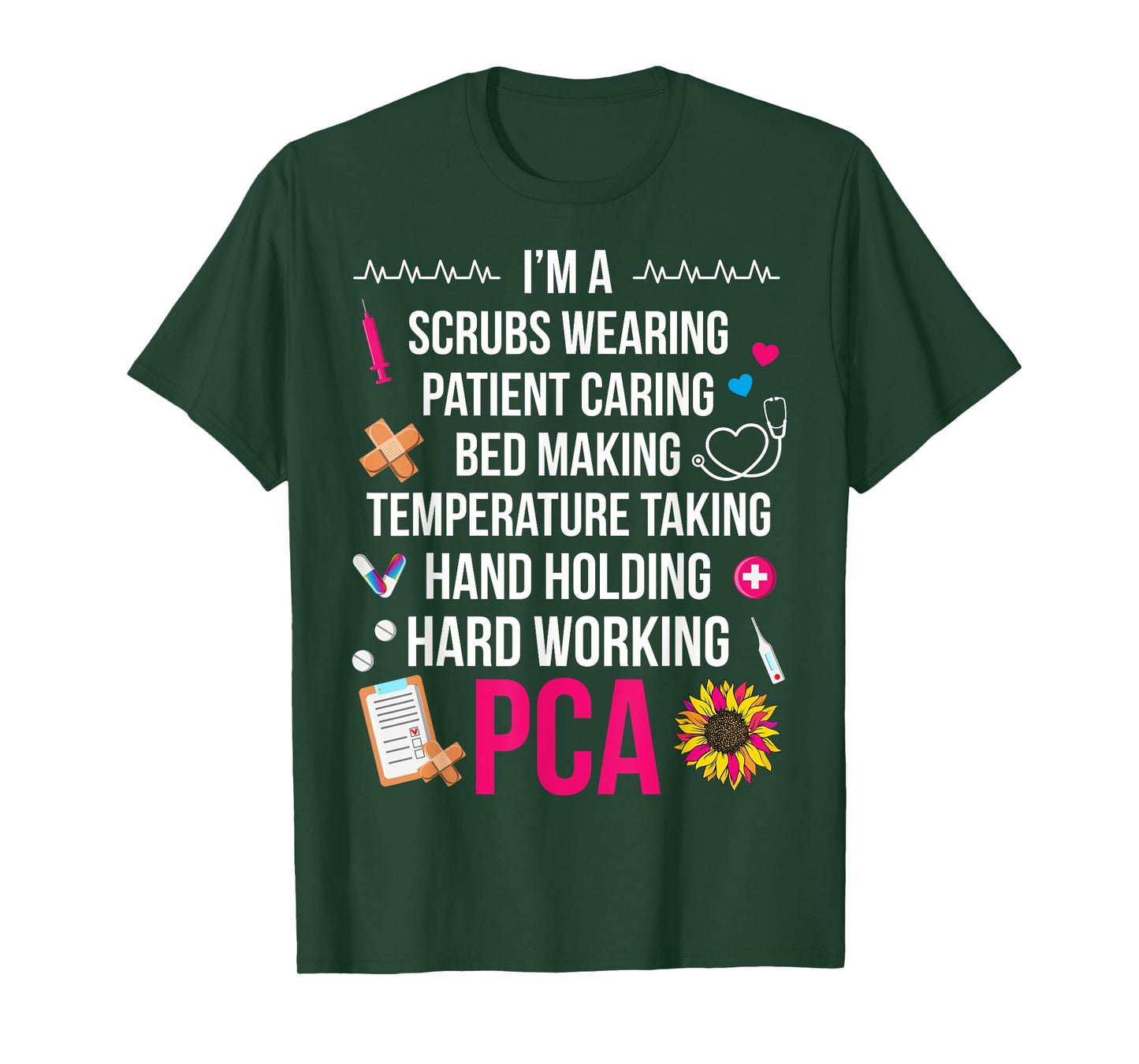 I'm A PCA Patient Care Assistant PCA Nurse T-Shirt