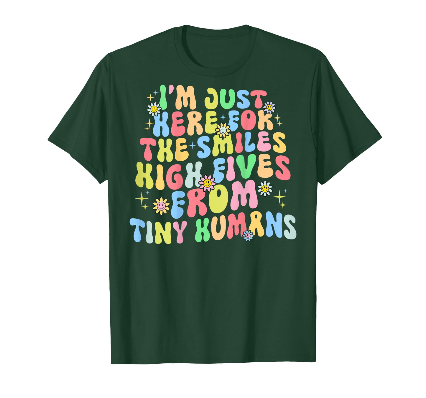 I’m Just here for The smiles High Fives Pediatric Nurse T-Shirt