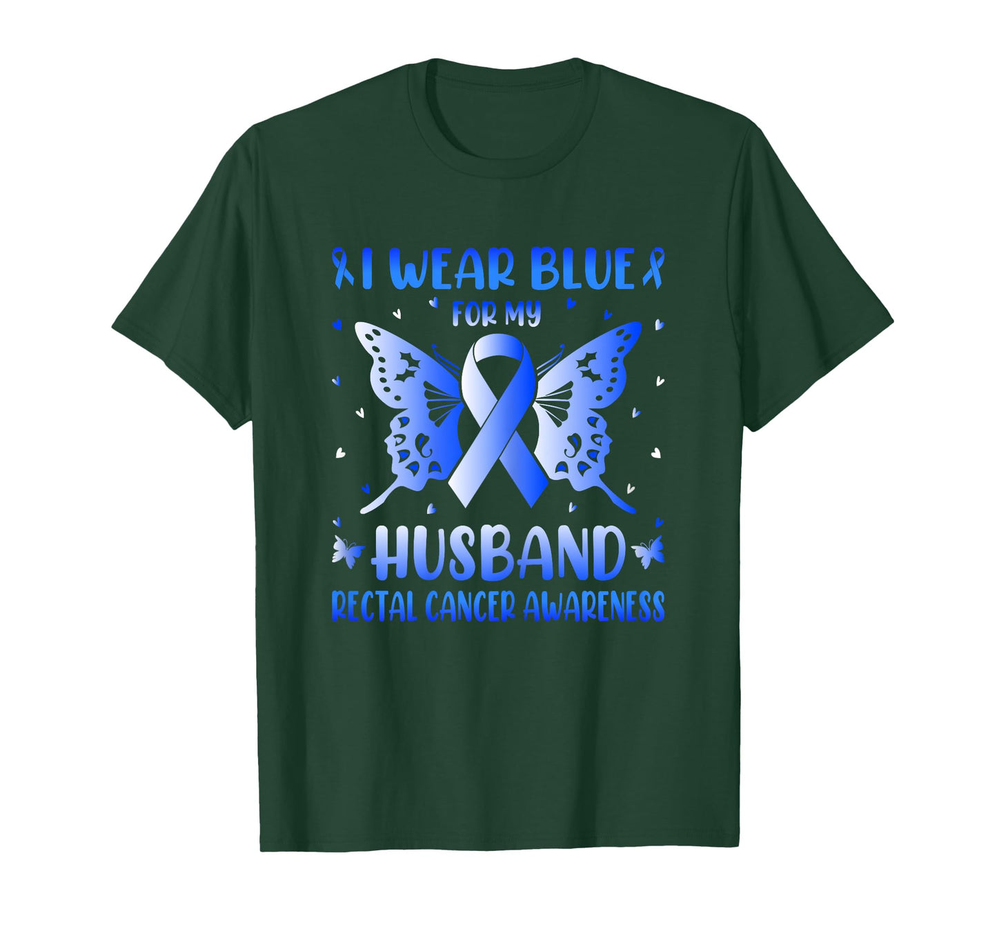 Rectal Cancer Awareness - I Wear Ribbon Blue For My Husband T-Shirt