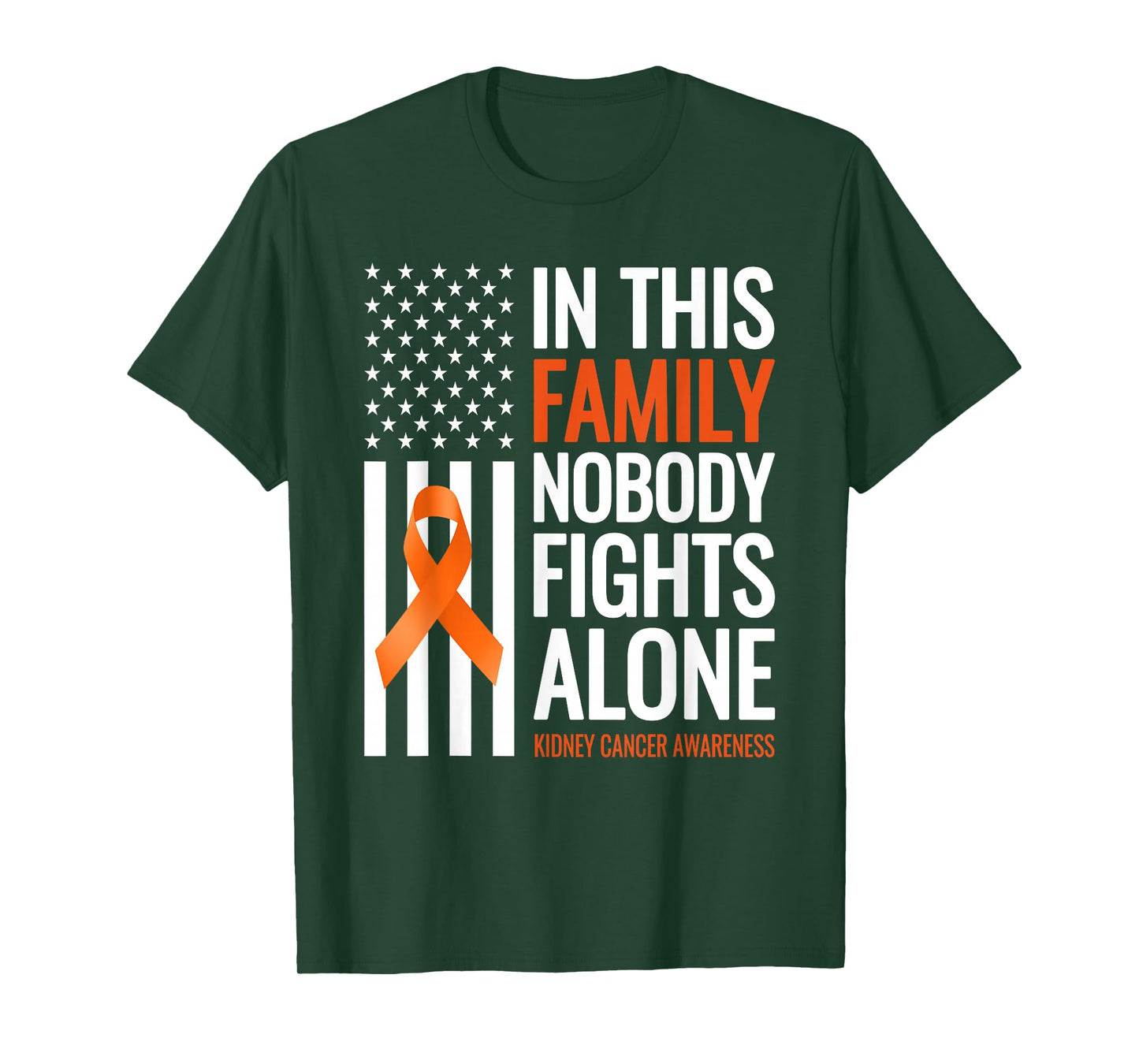 In This Family Nobody fights Alone Kidney Cancer Awareness T-Shirt