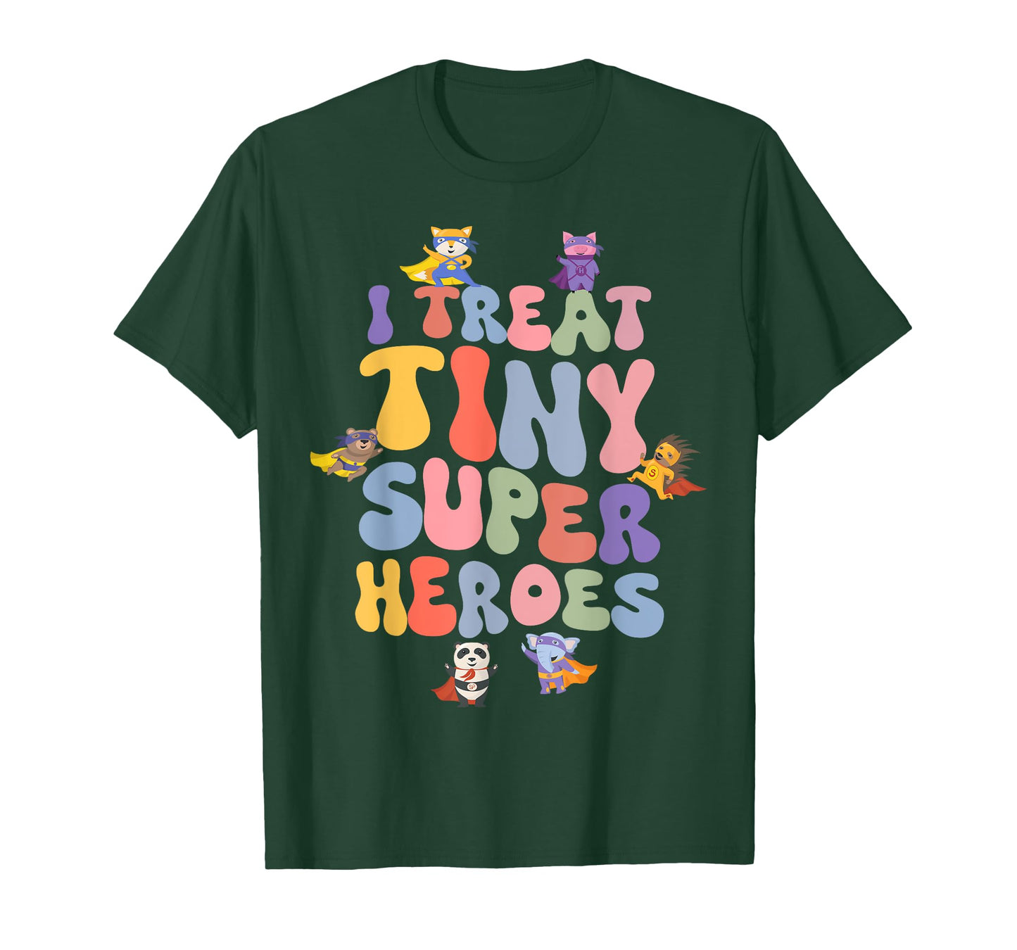 I Treat Tiny Superheroes Pediatric Nurse Nursing Student T-Shirt