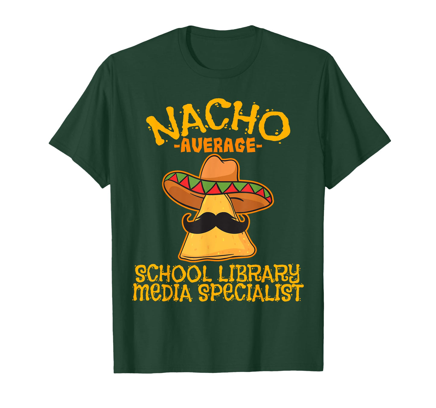 Nacho Average School Library Media Specialist Cinco De Mayo T-Shirt